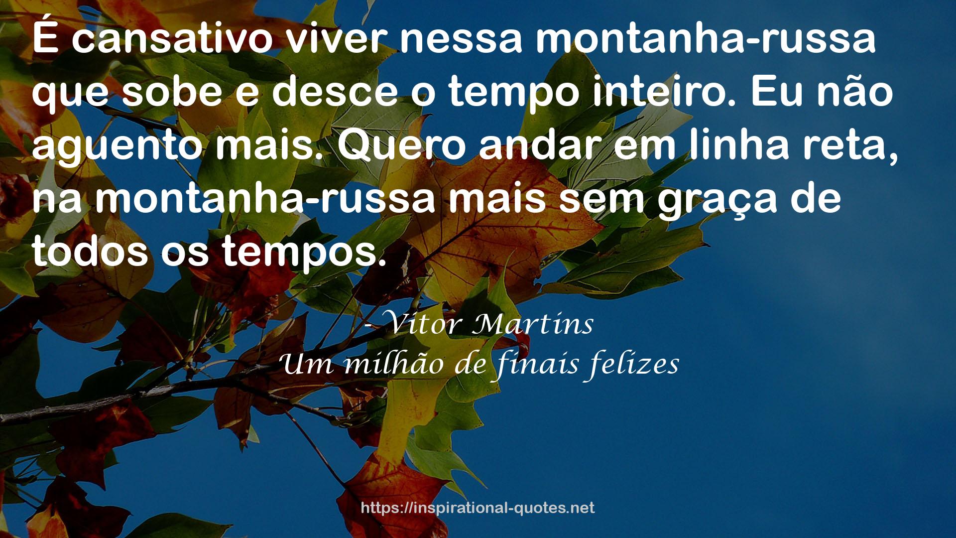 Um milhão de finais felizes QUOTES