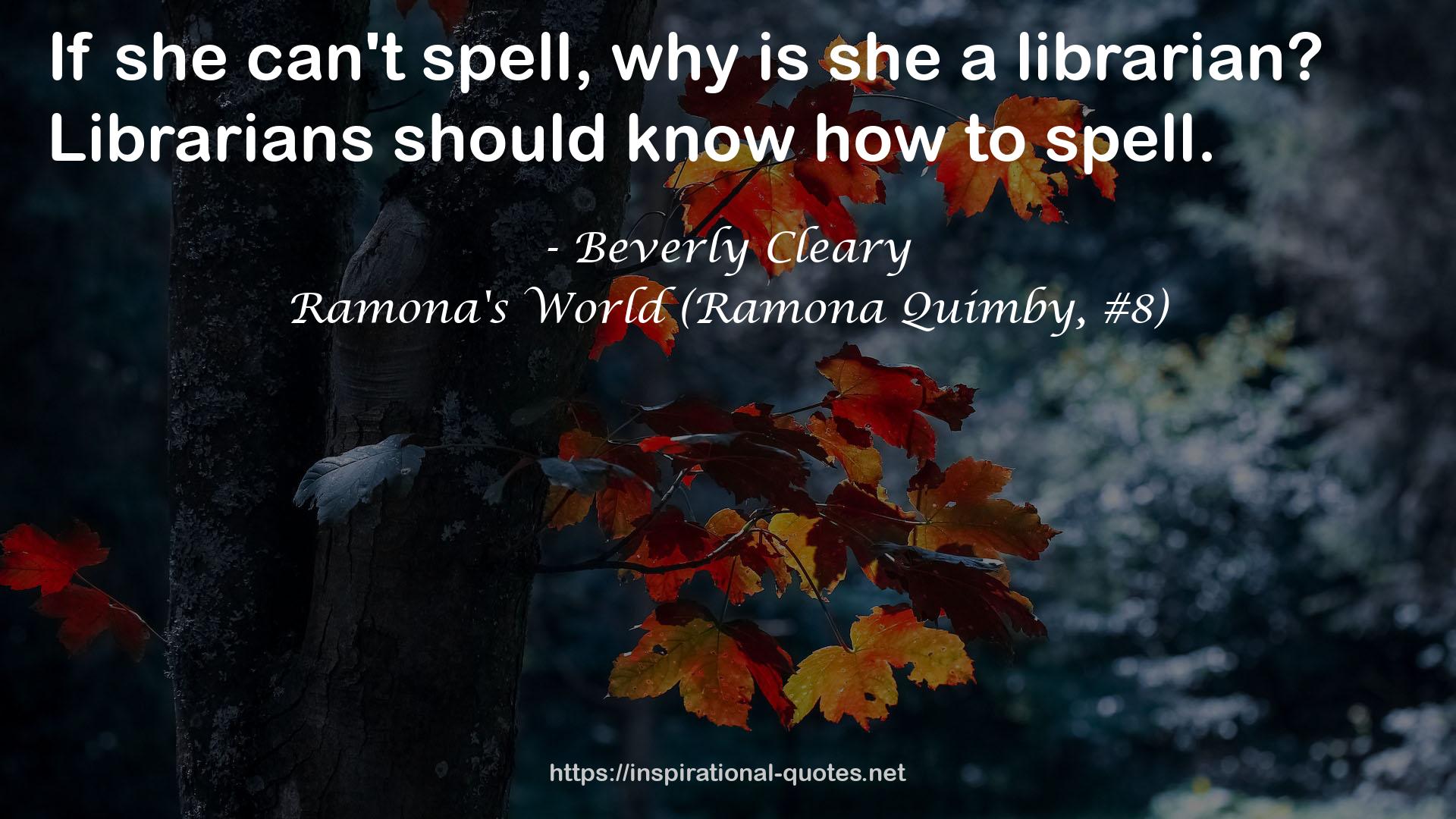 Ramona's World (Ramona Quimby, #8) QUOTES