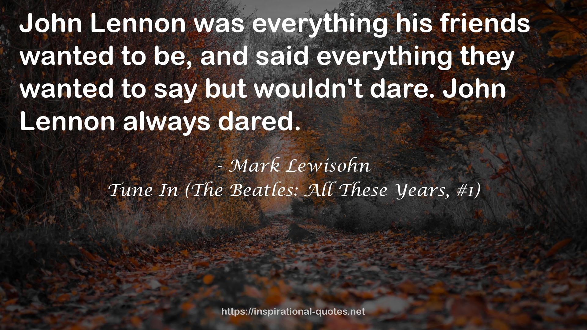 Tune In (The Beatles: All These Years, #1) QUOTES