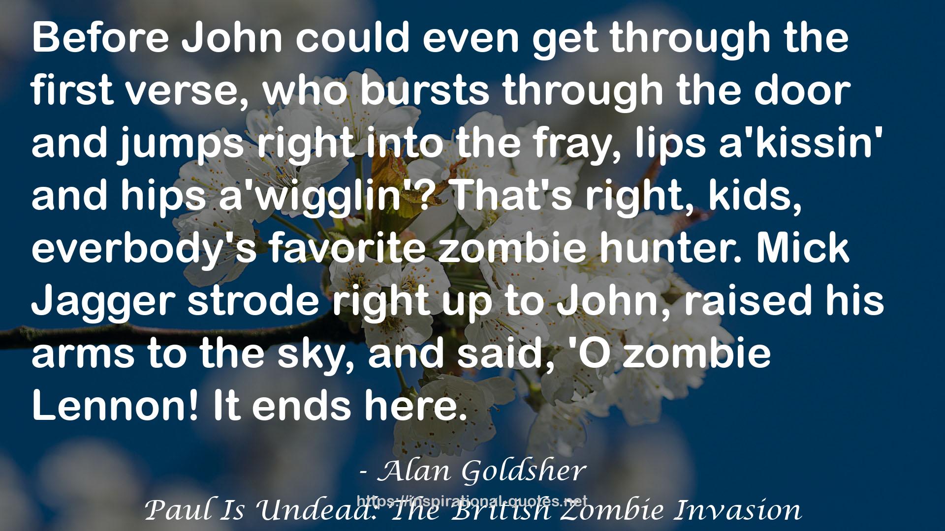 Paul Is Undead: The British Zombie Invasion QUOTES