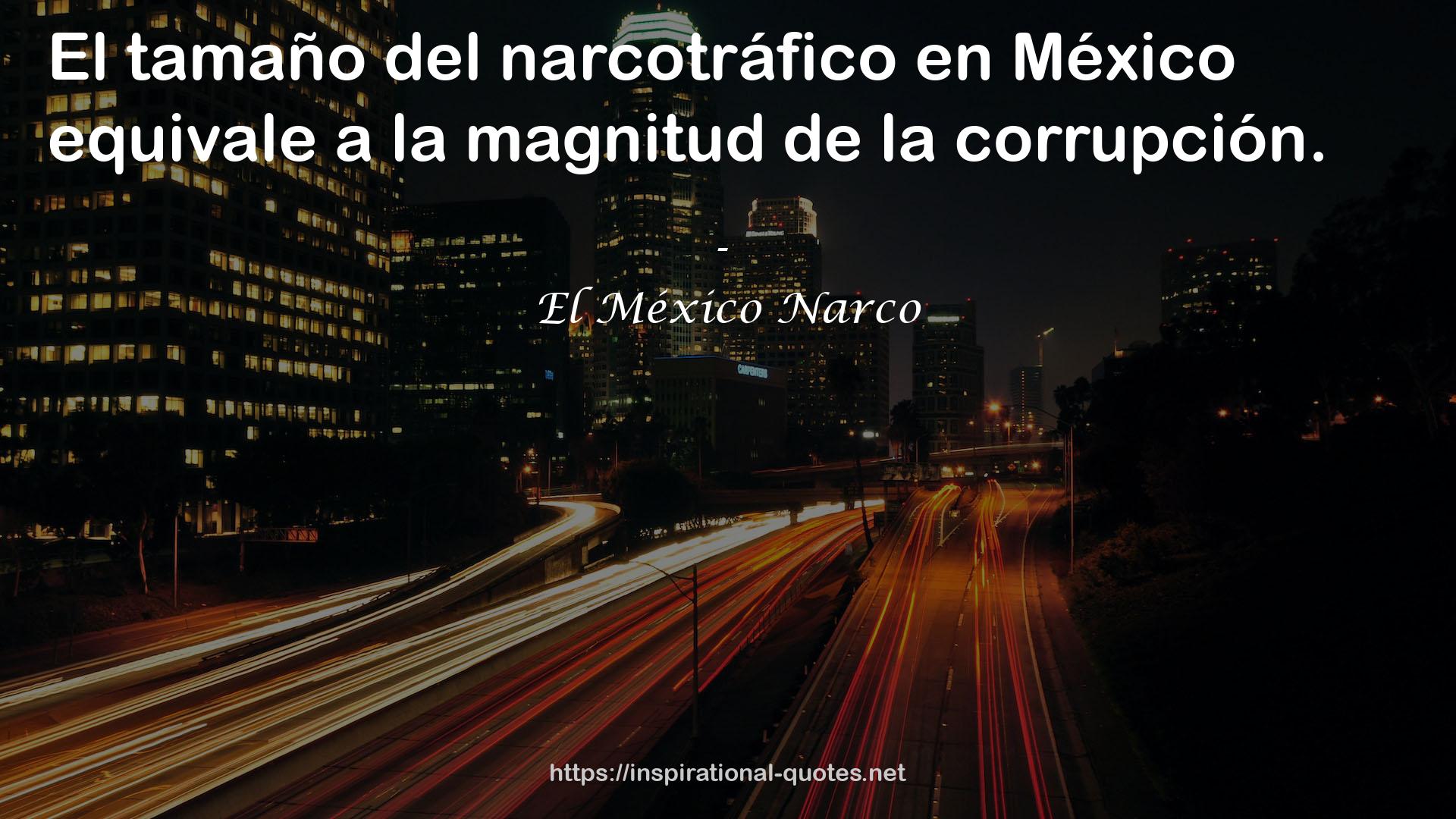 El México Narco QUOTES