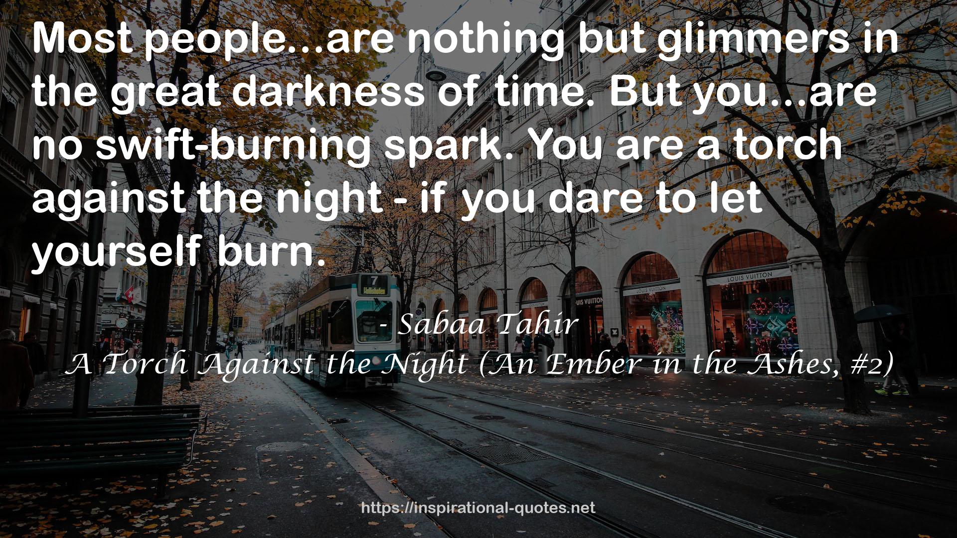A Torch Against the Night (An Ember in the Ashes, #2) QUOTES