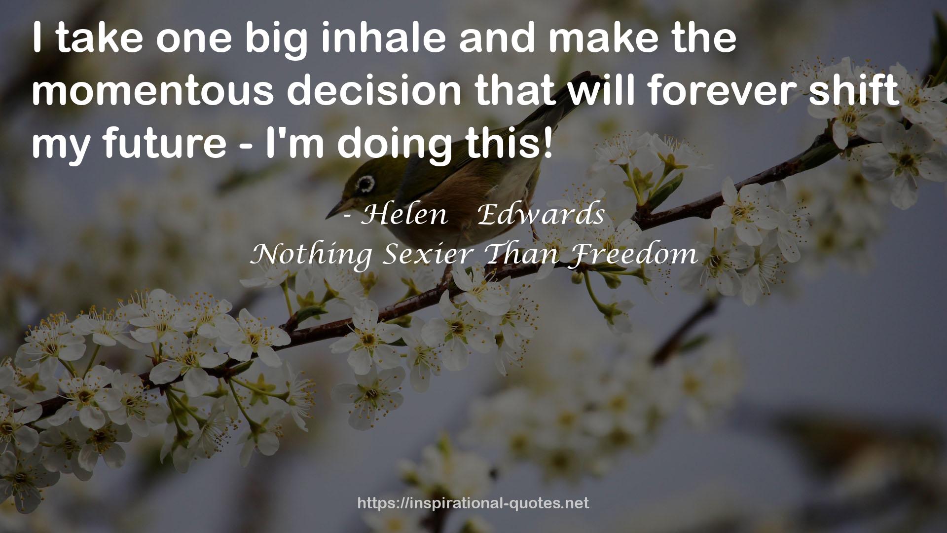 Helen   Edwards QUOTES