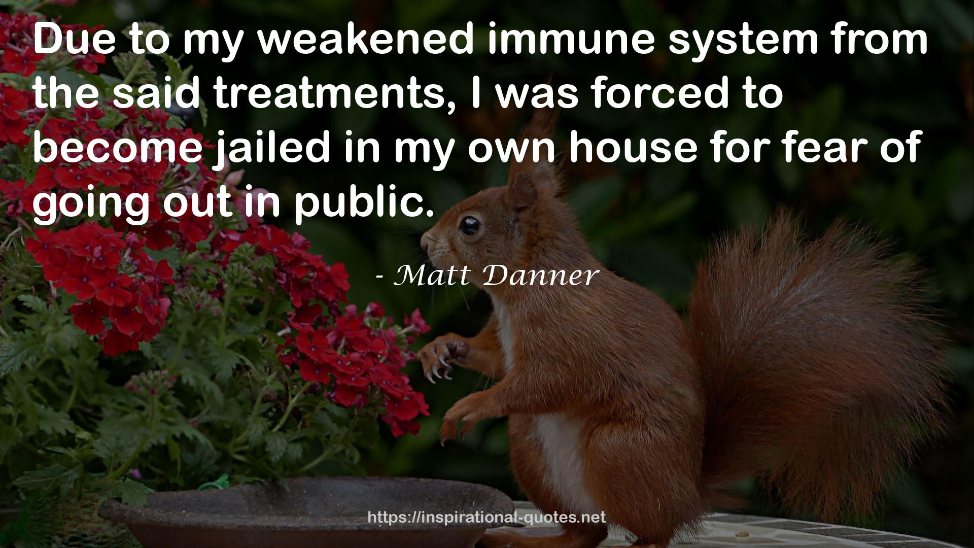 Matt Danner QUOTES