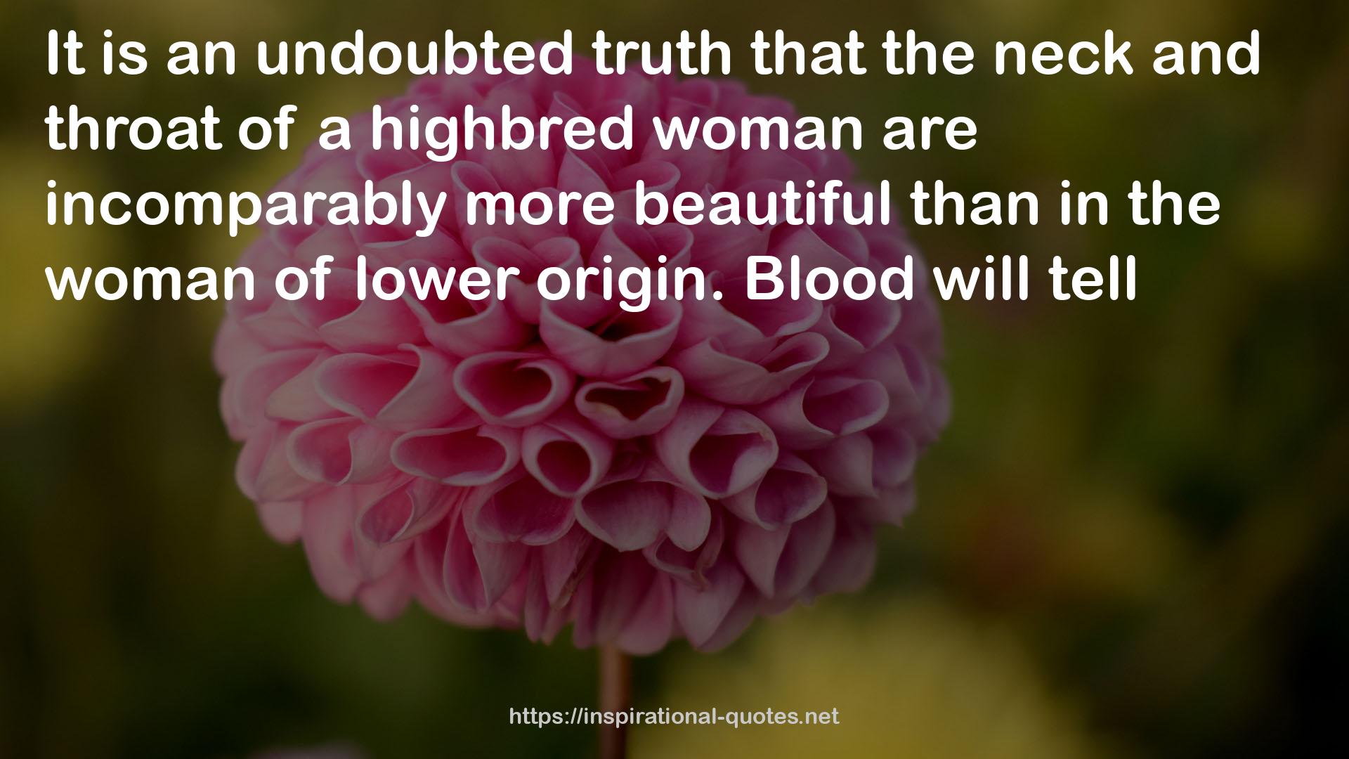 a highbred woman  QUOTES