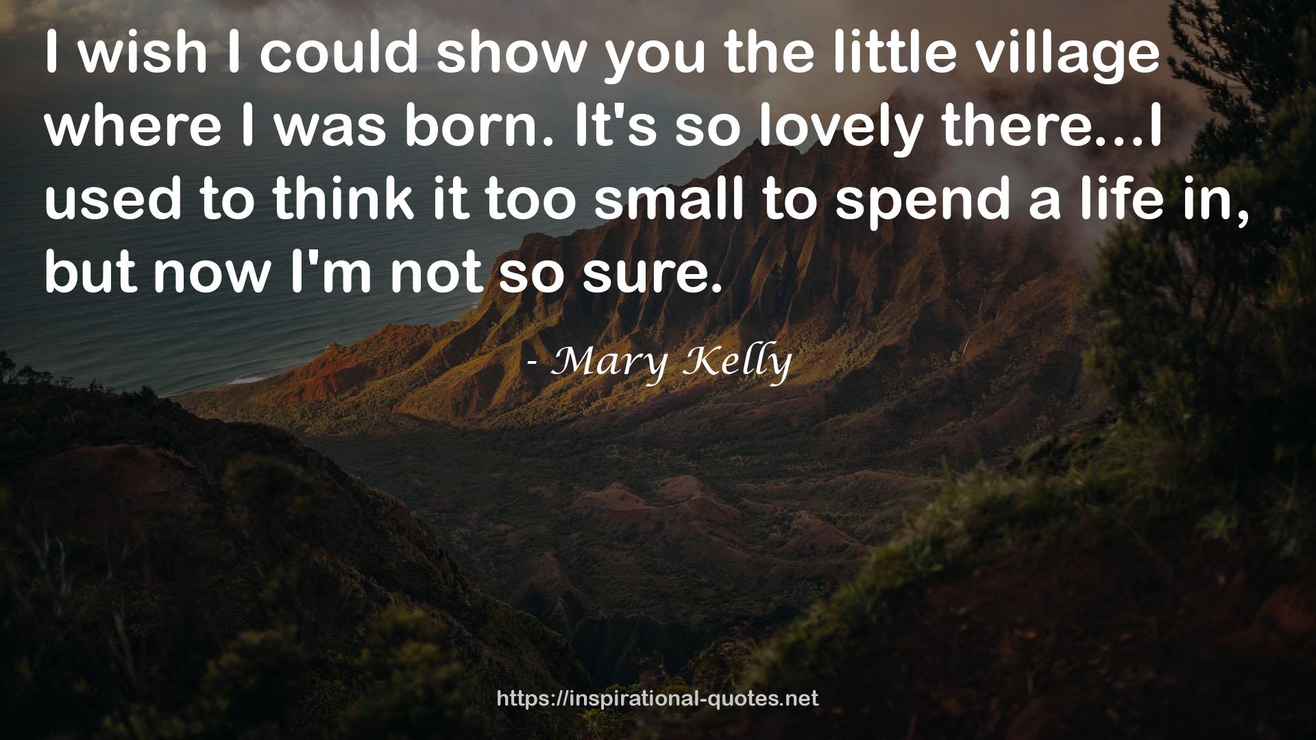 Mary Kelly QUOTES