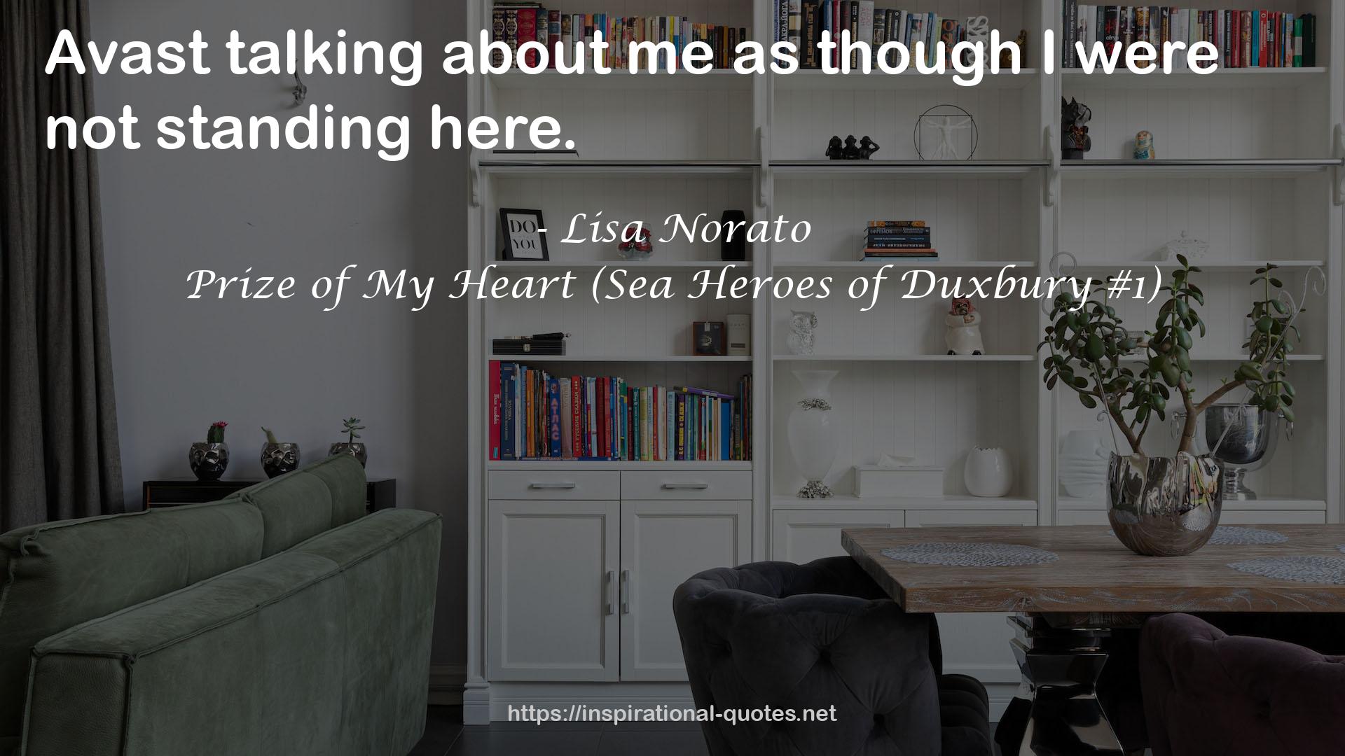 Prize of My Heart (Sea Heroes of Duxbury #1) QUOTES
