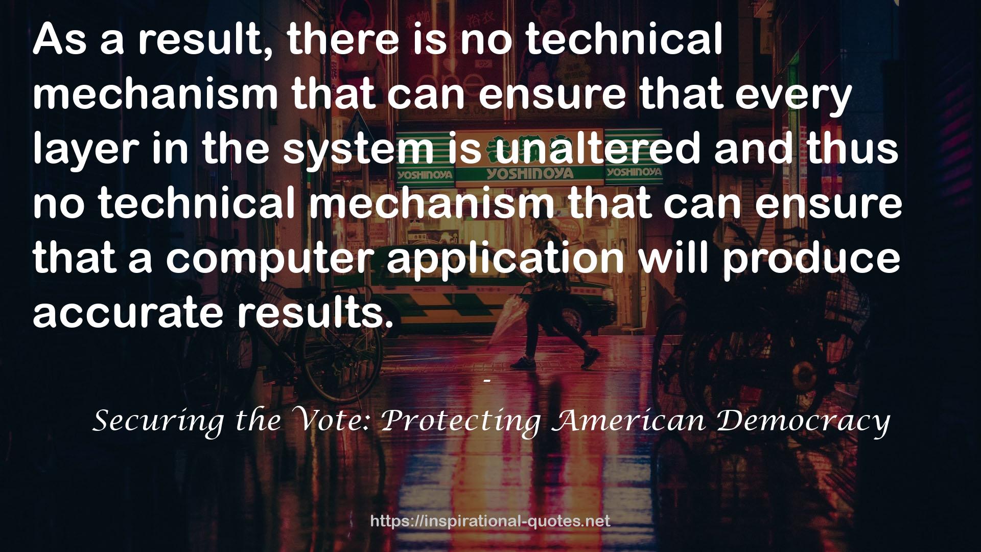 Securing the Vote: Protecting American Democracy QUOTES