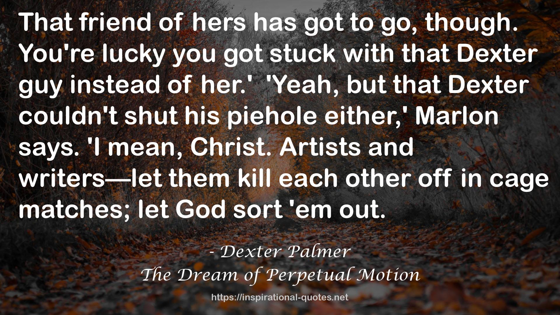The Dream of Perpetual Motion QUOTES