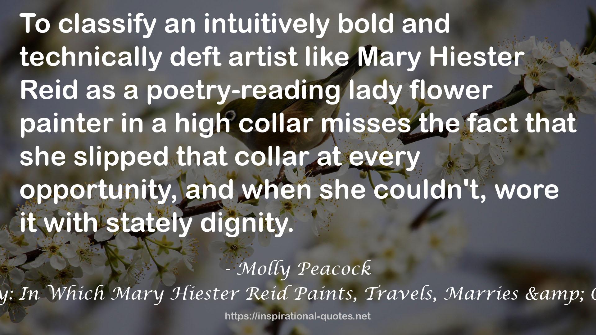 Flower Diary: In Which Mary Hiester Reid Paints, Travels, Marries & Opens a Door QUOTES