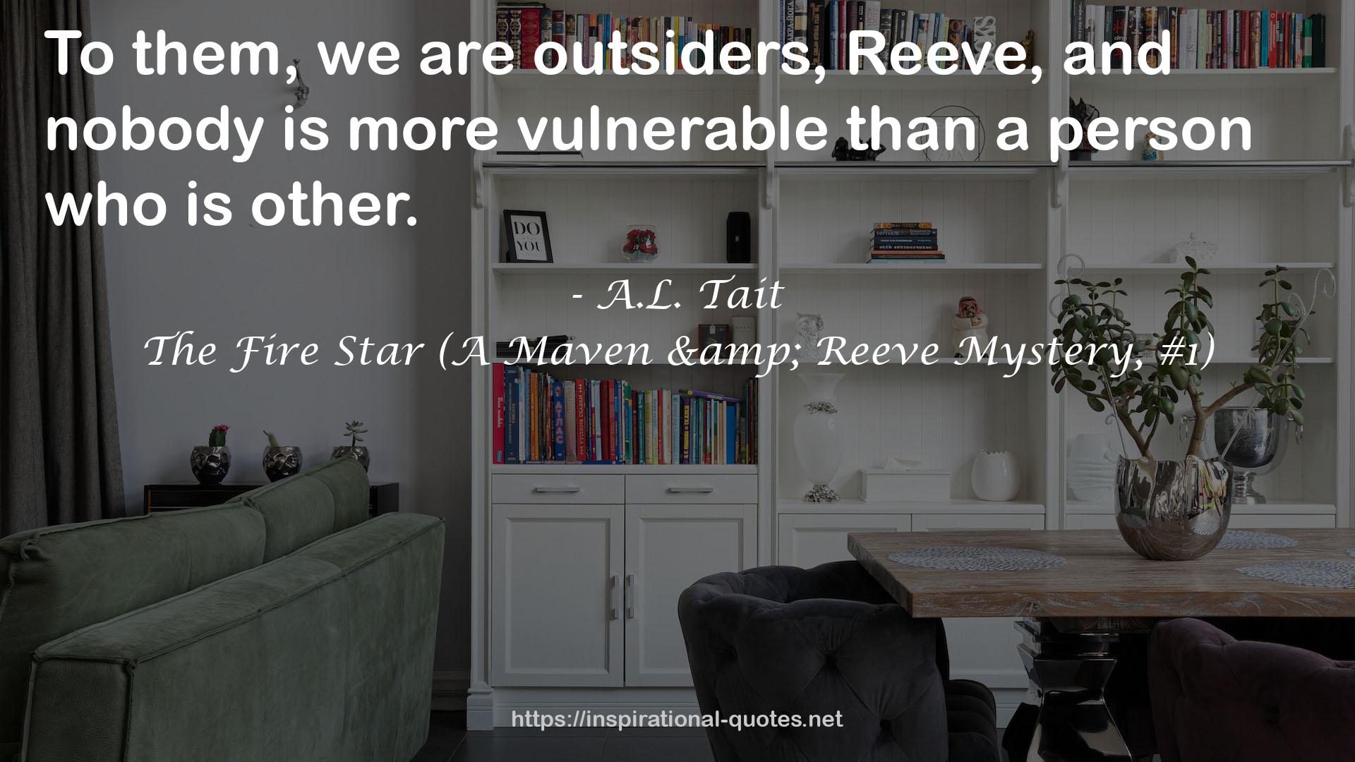 The Fire Star (A Maven & Reeve Mystery, #1) QUOTES