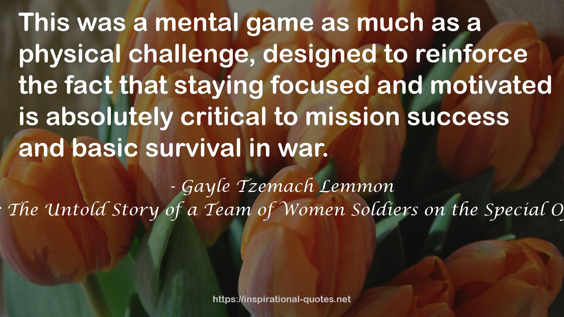 Ashley's War: The Untold Story of a Team of Women Soldiers on the Special Ops Battlefield QUOTES