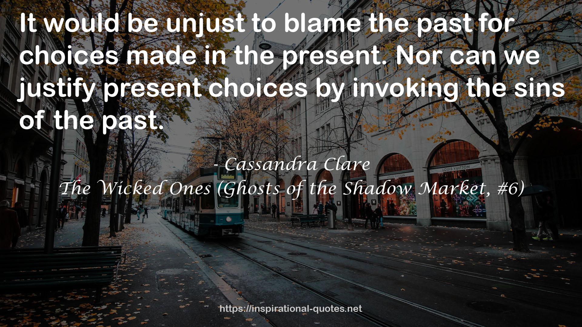 The Wicked Ones (Ghosts of the Shadow Market, #6) QUOTES