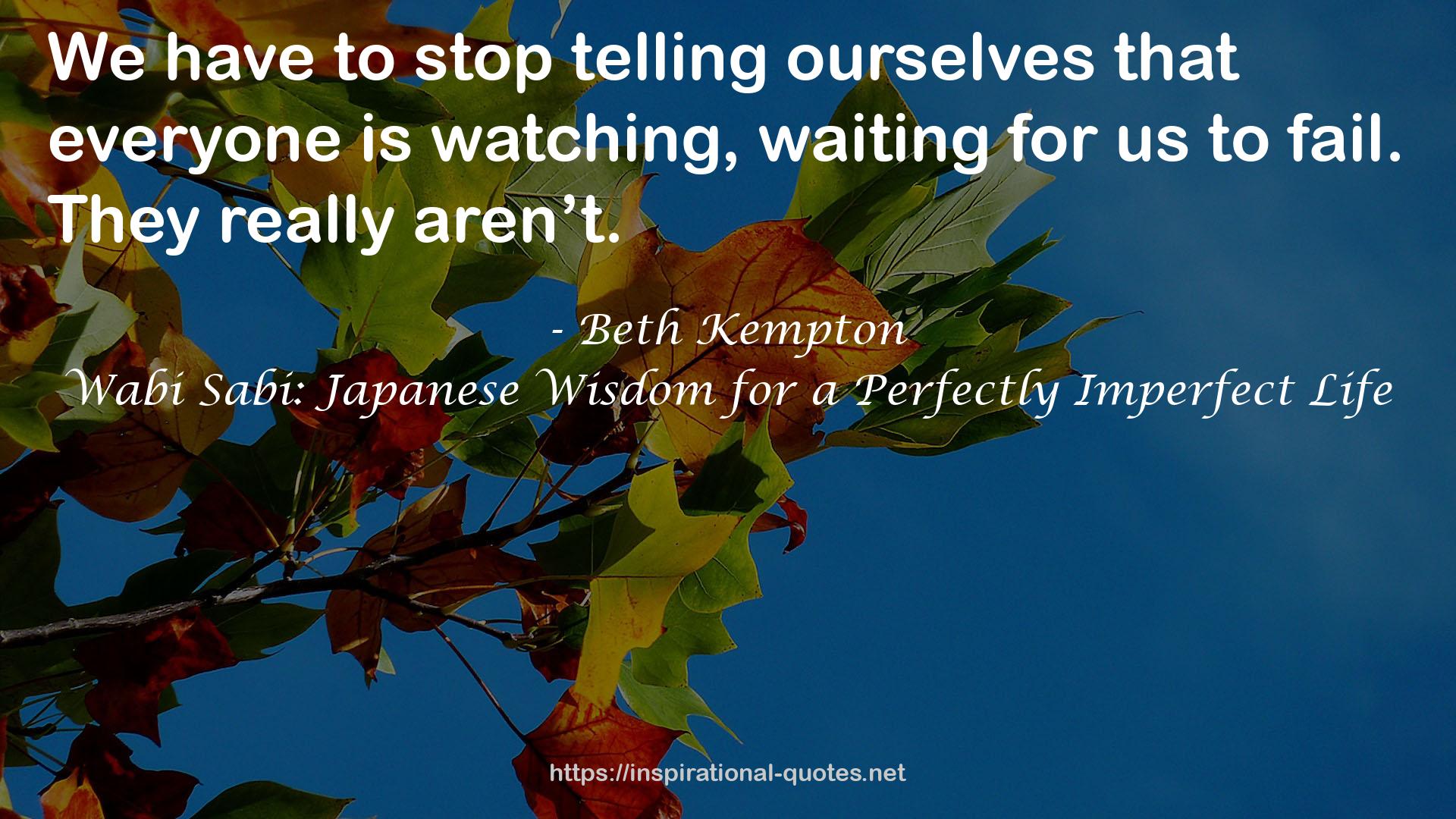 Wabi Sabi: Japanese Wisdom for a Perfectly Imperfect Life QUOTES