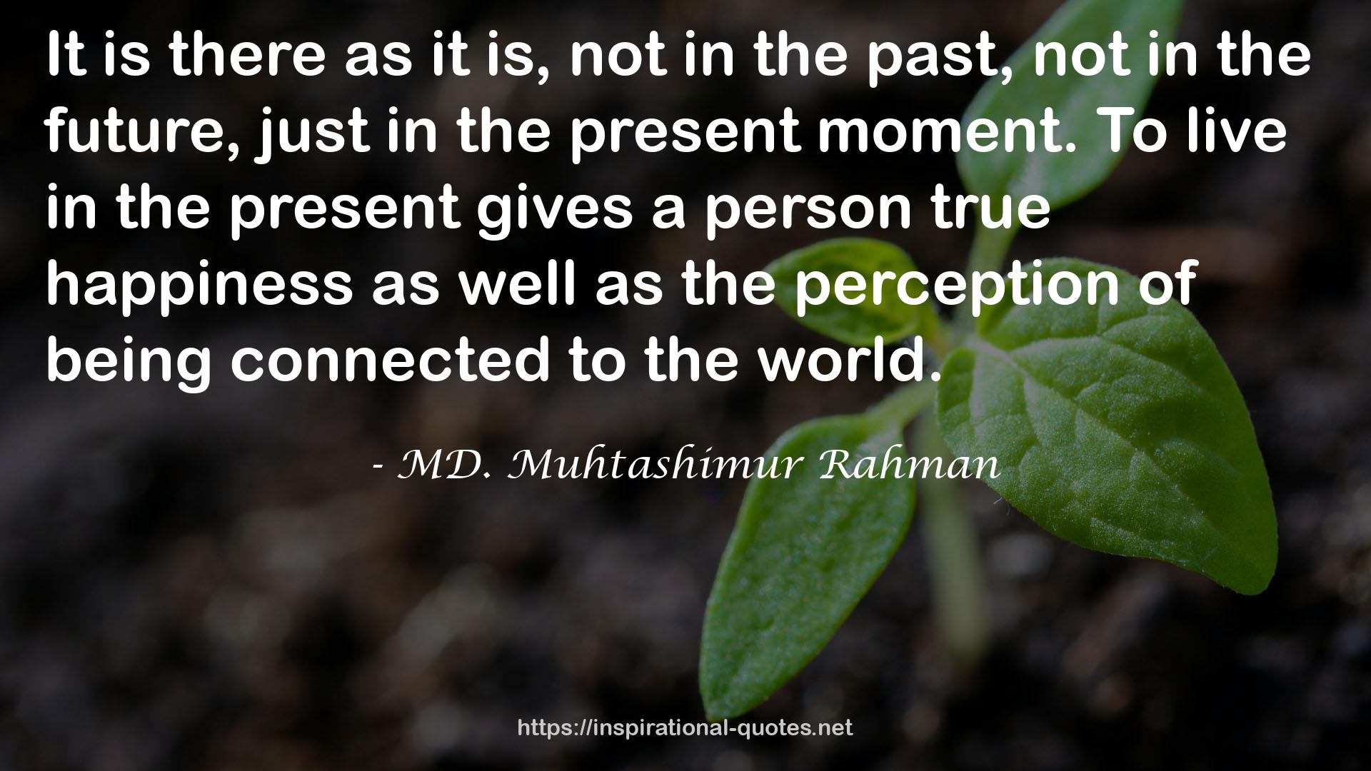 MD. Muhtashimur Rahman QUOTES