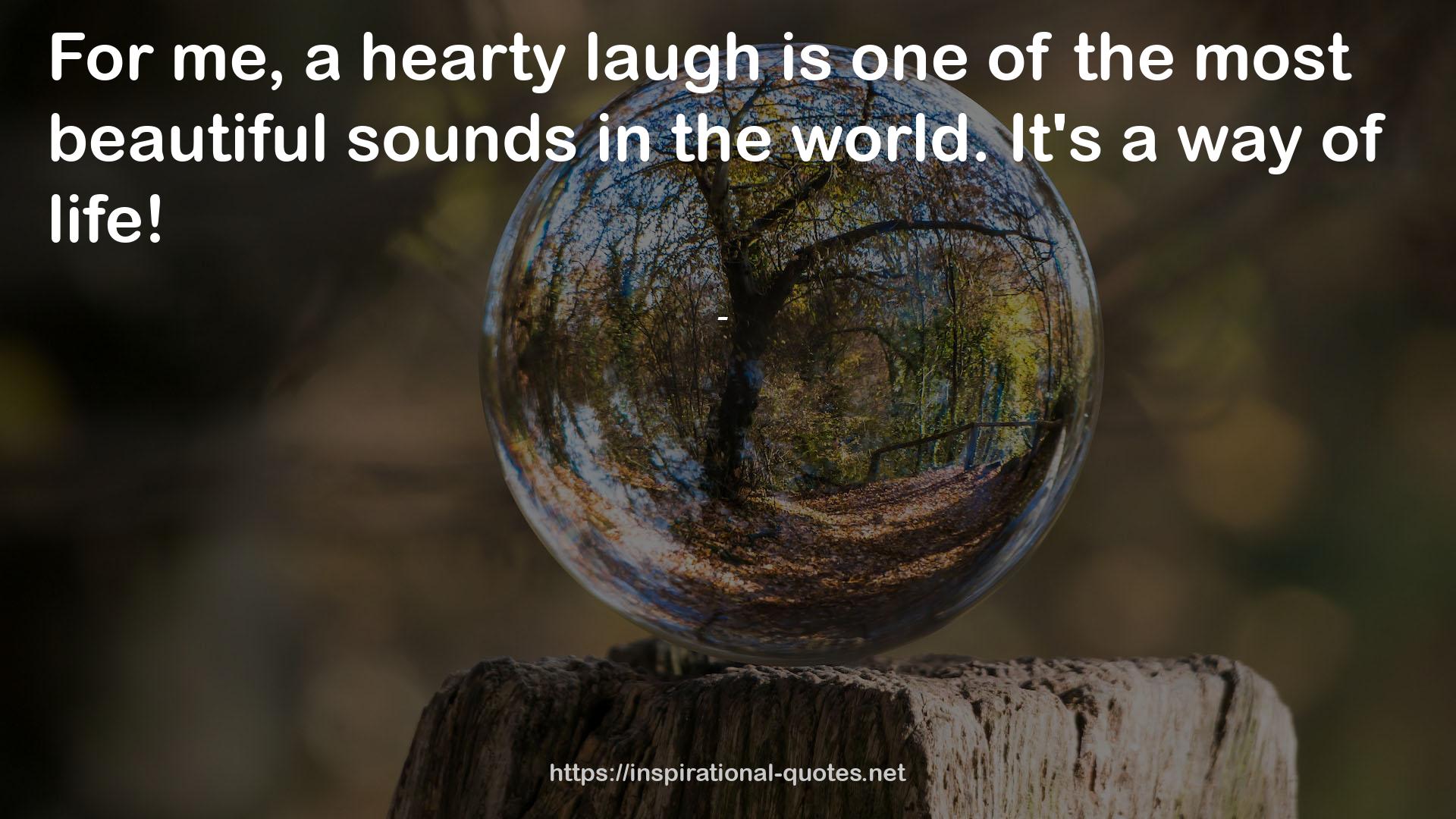 a hearty laugh  QUOTES