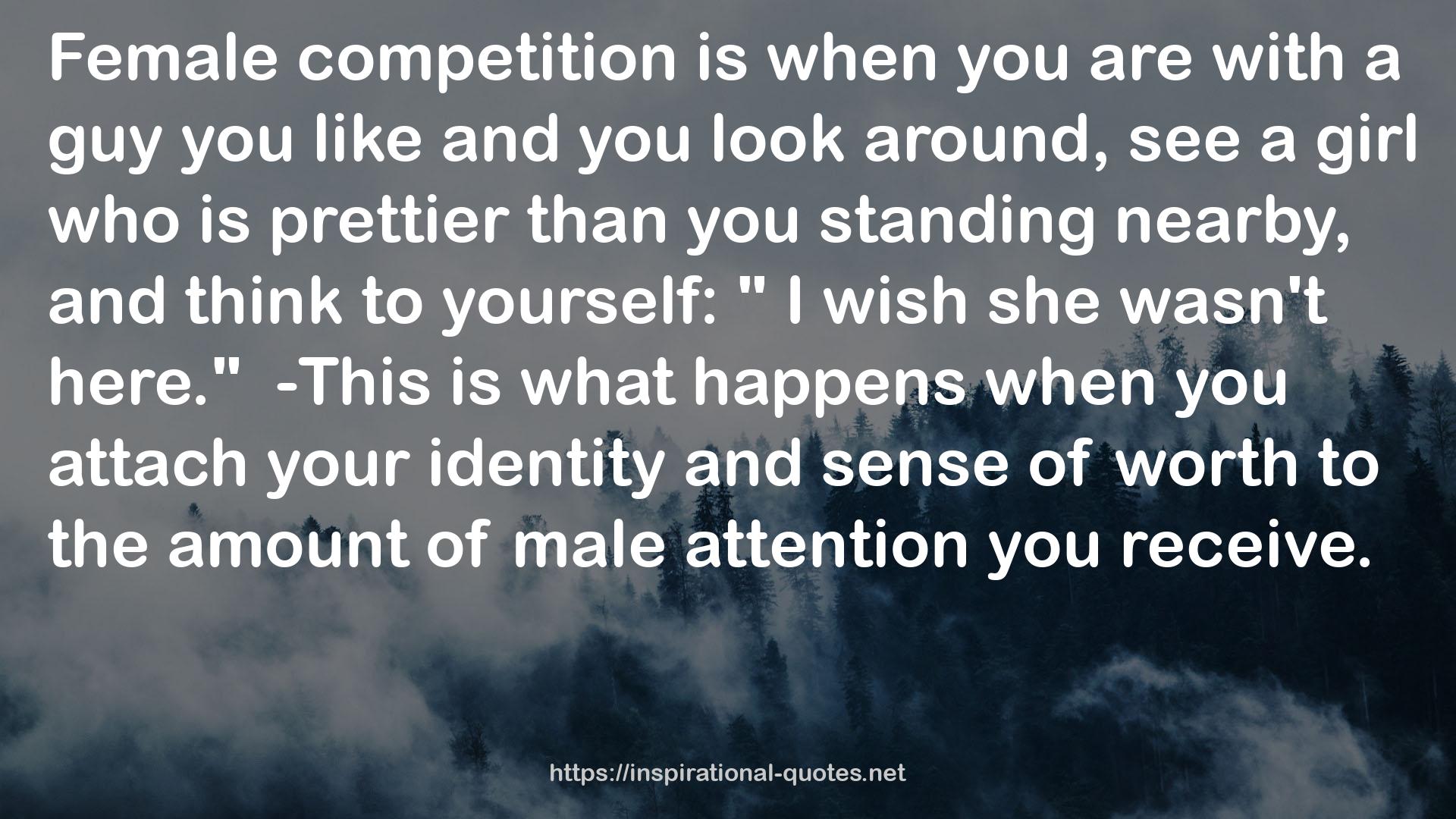 male attention  QUOTES