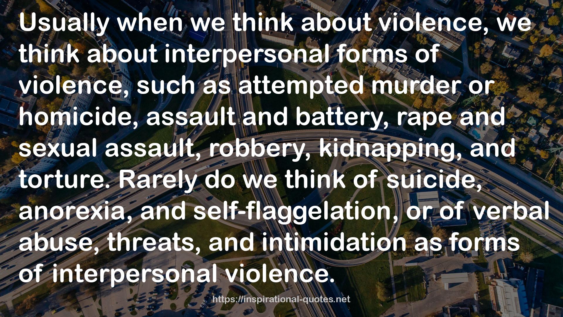 Violence and Nonviolence: Pathways to Understanding QUOTES
