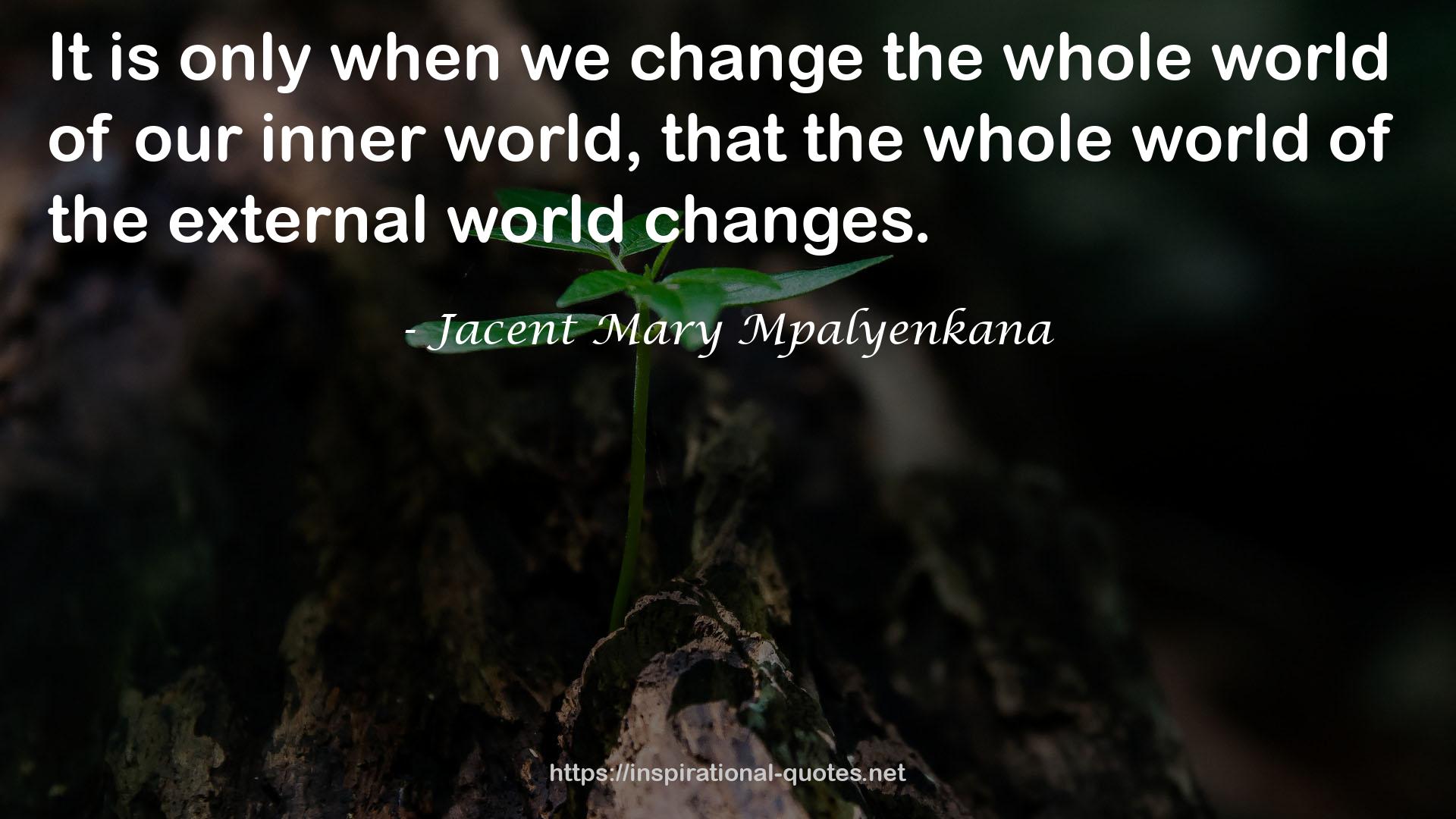 Jacent Mary Mpalyenkana QUOTES