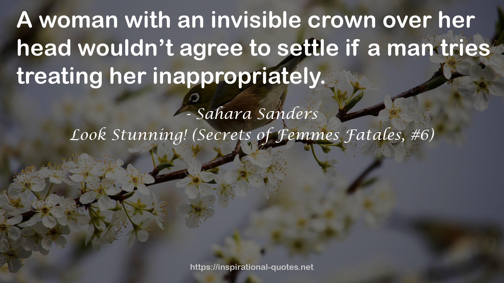 Look Stunning! (Secrets of Femmes Fatales, #6) QUOTES