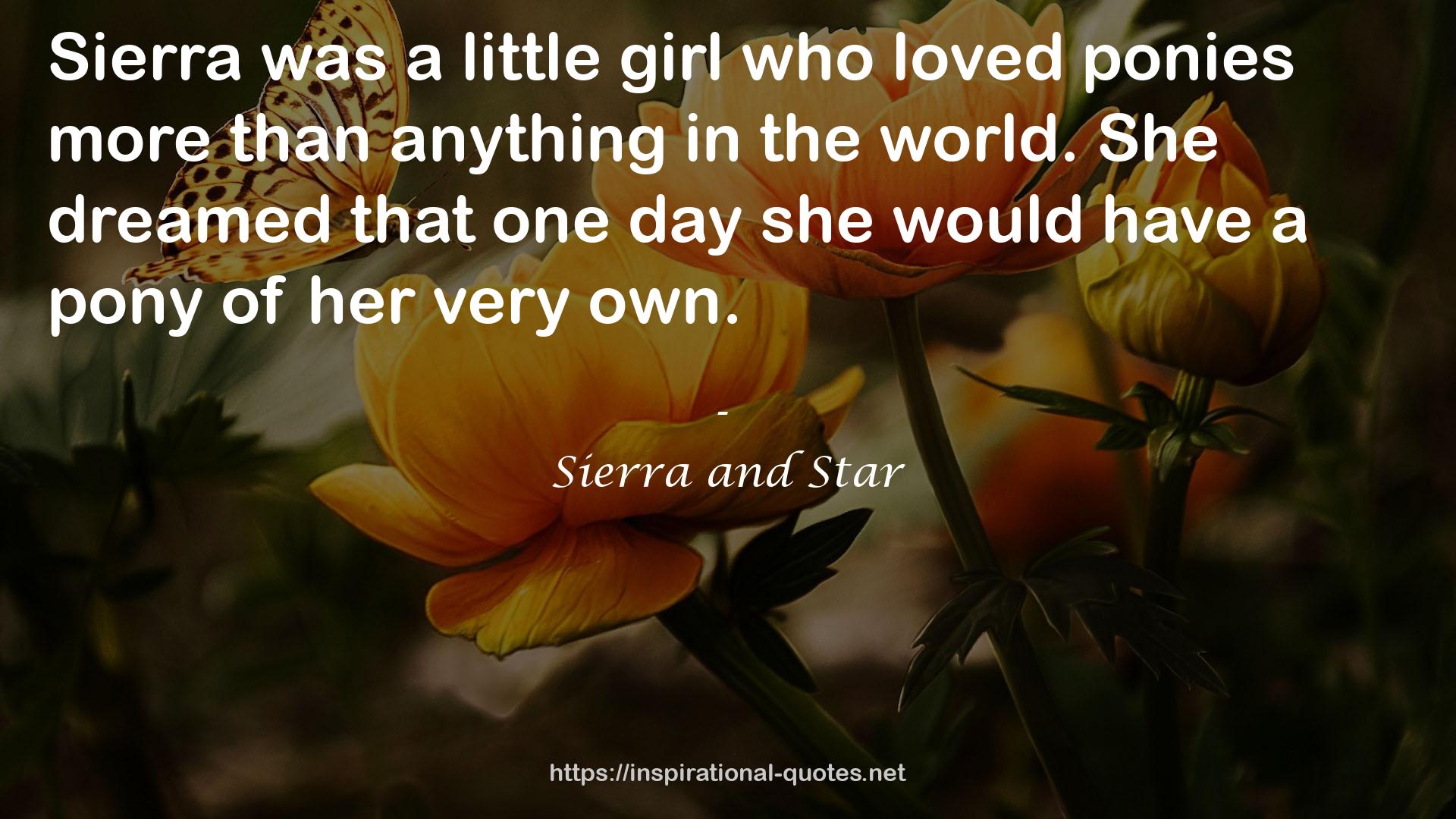 Sierra and Star QUOTES
