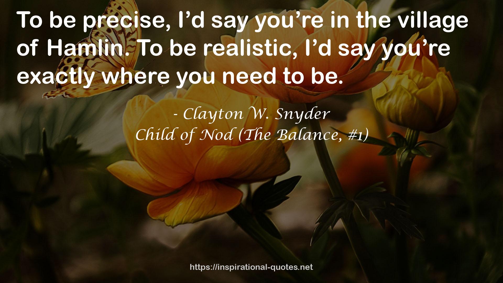 Child of Nod (The Balance, #1) QUOTES