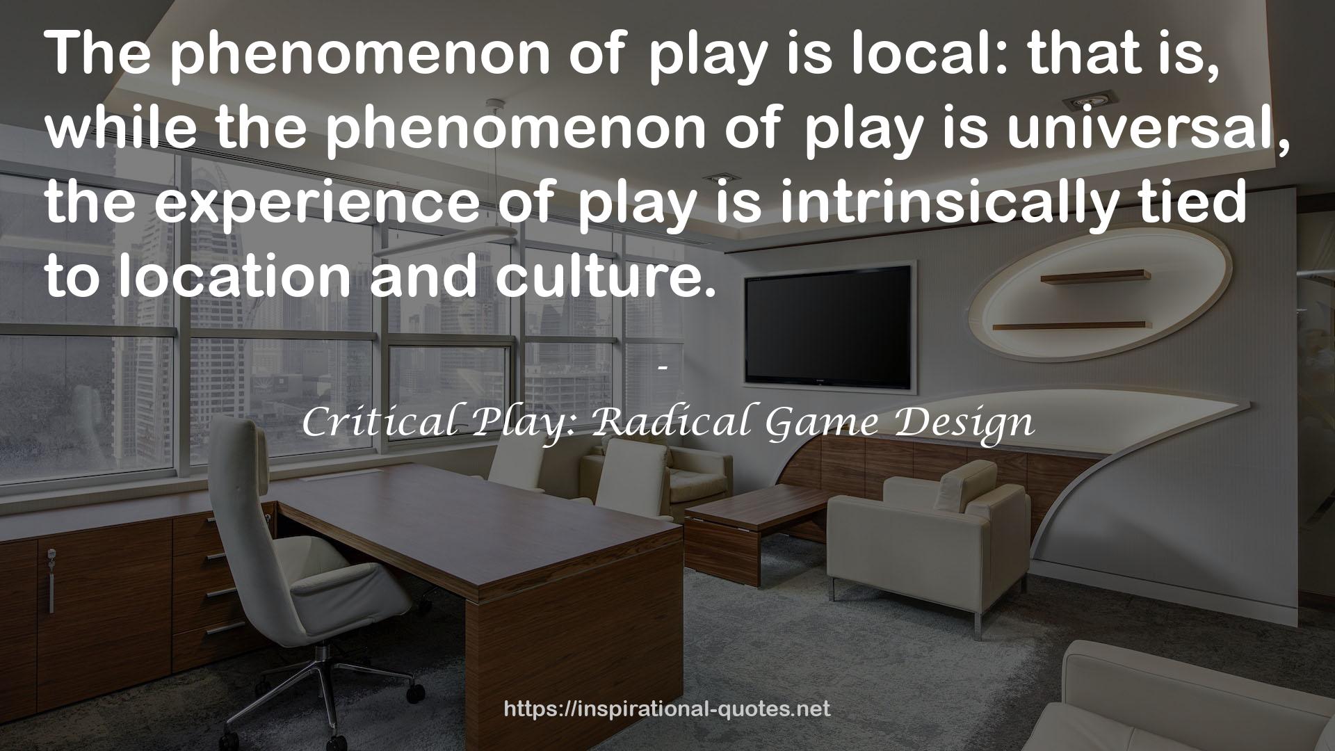 Critical Play: Radical Game Design QUOTES