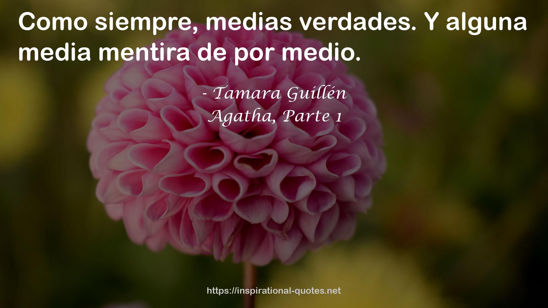 Agatha, Parte 1 QUOTES