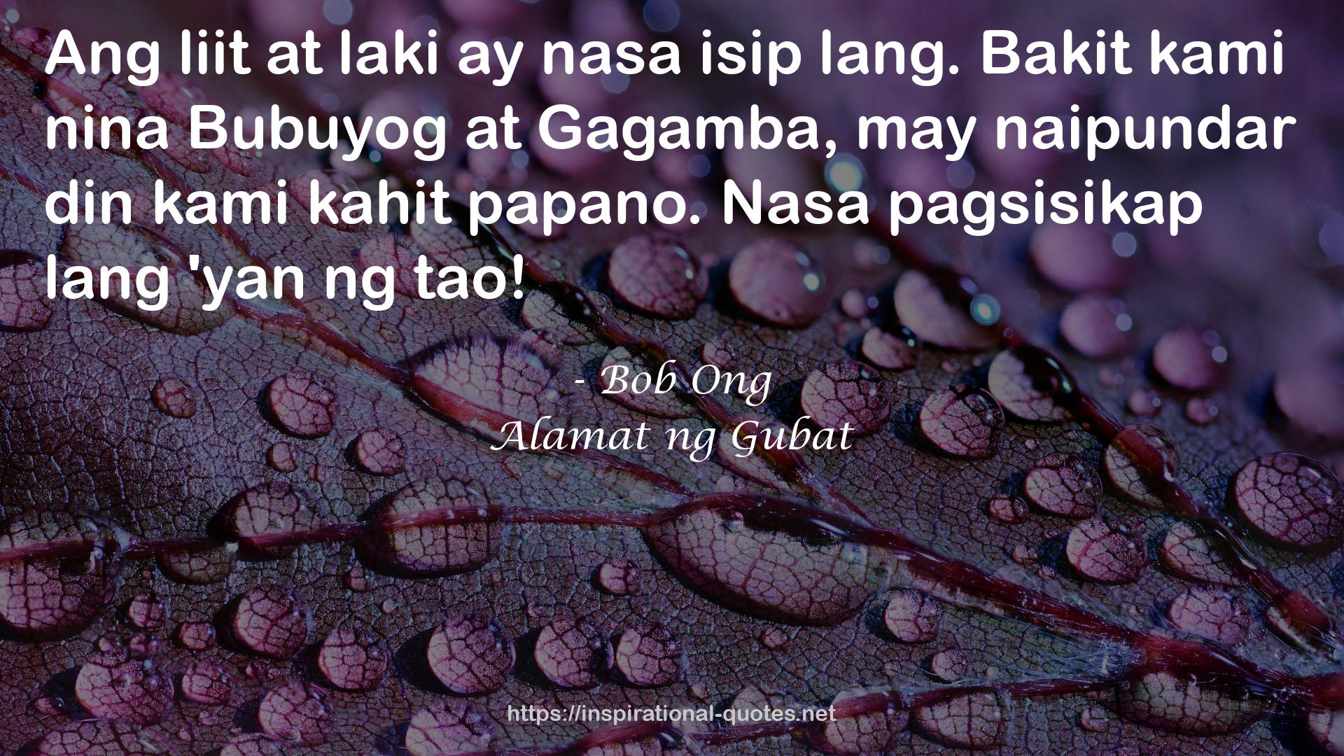 Alamat ng Gubat QUOTES