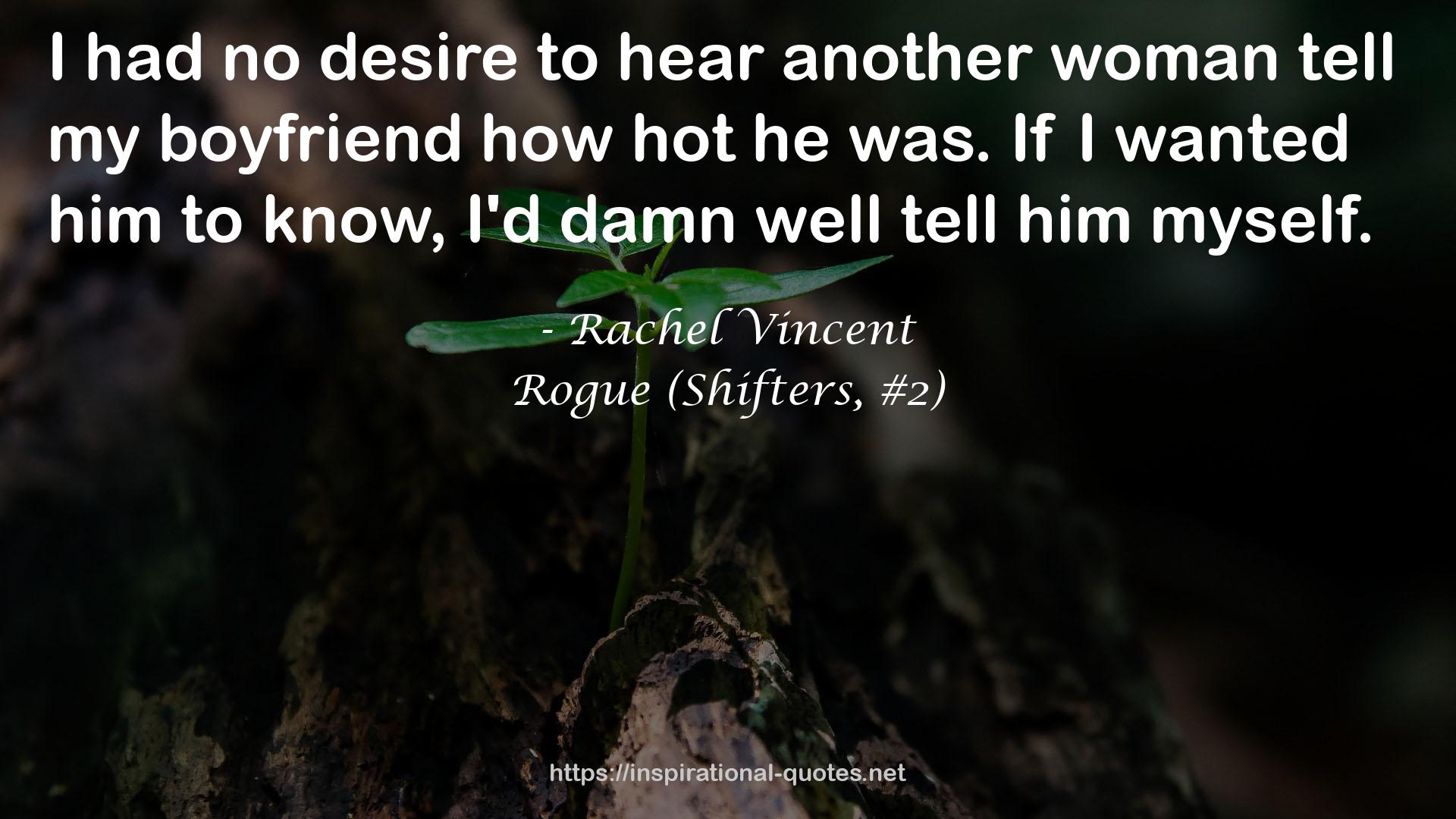Rogue (Shifters, #2) QUOTES