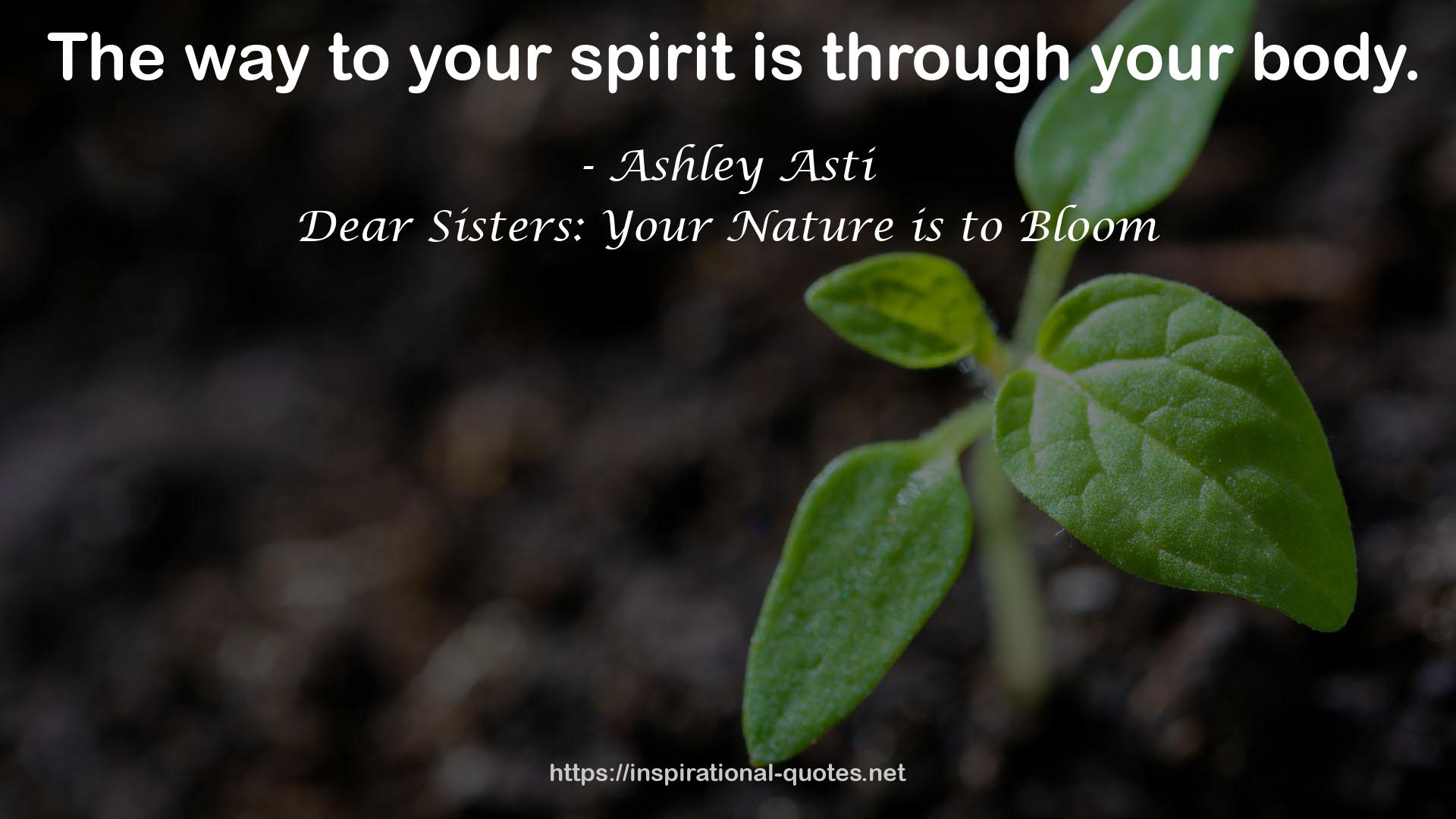 Dear Sisters: Your Nature is to Bloom QUOTES