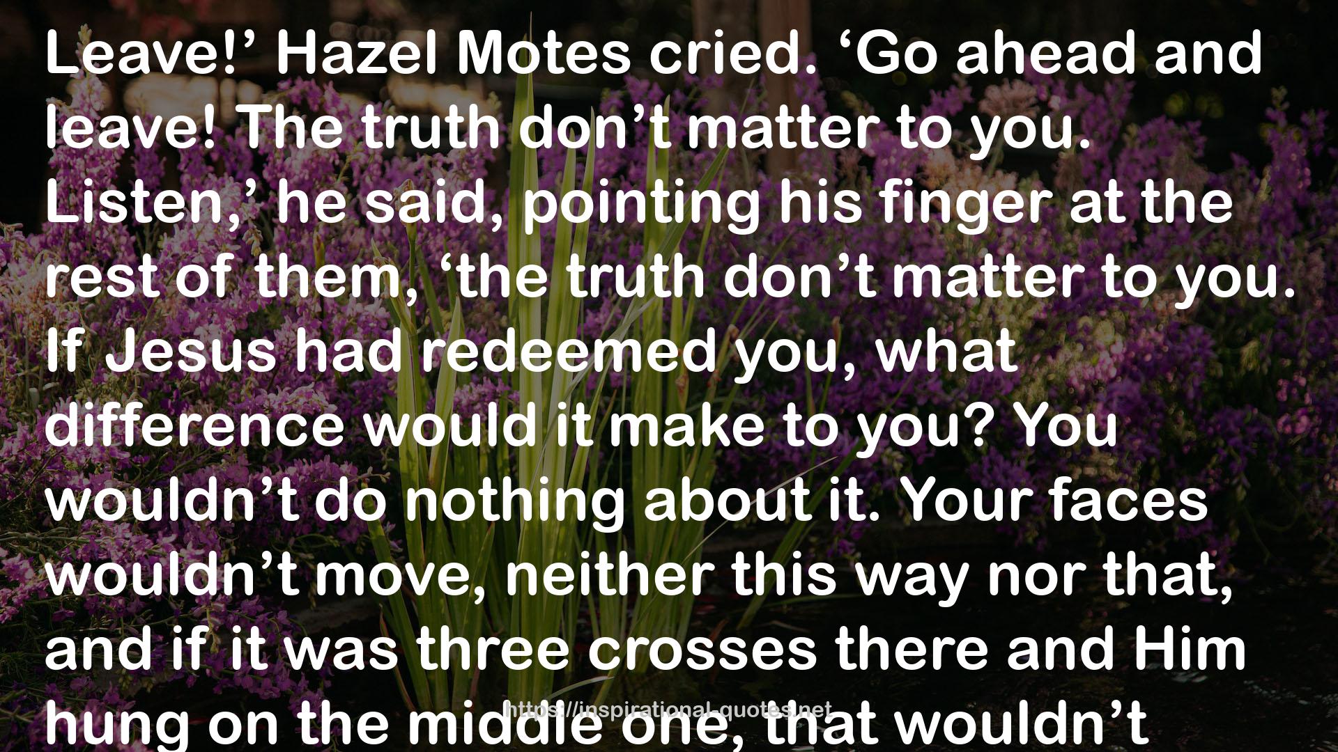 Hazel Motes  QUOTES