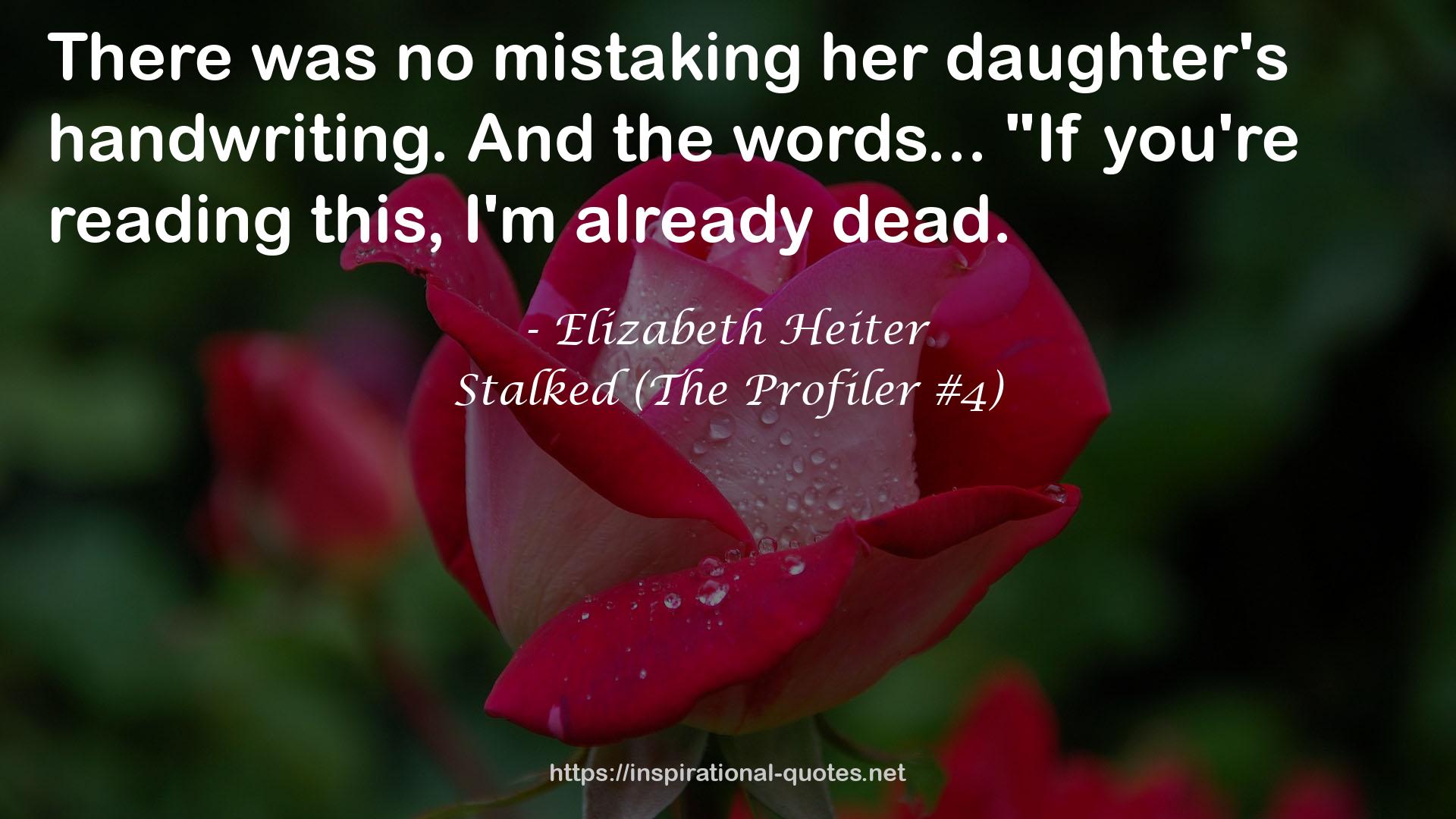 Stalked (The Profiler #4) QUOTES