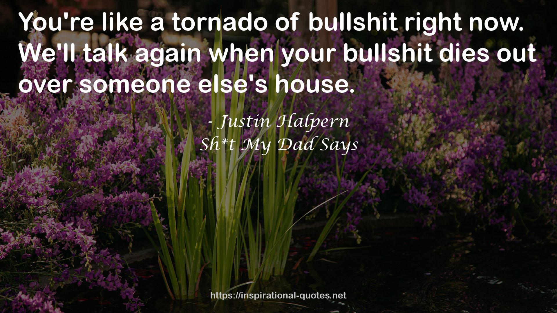 Justin Halpern QUOTES