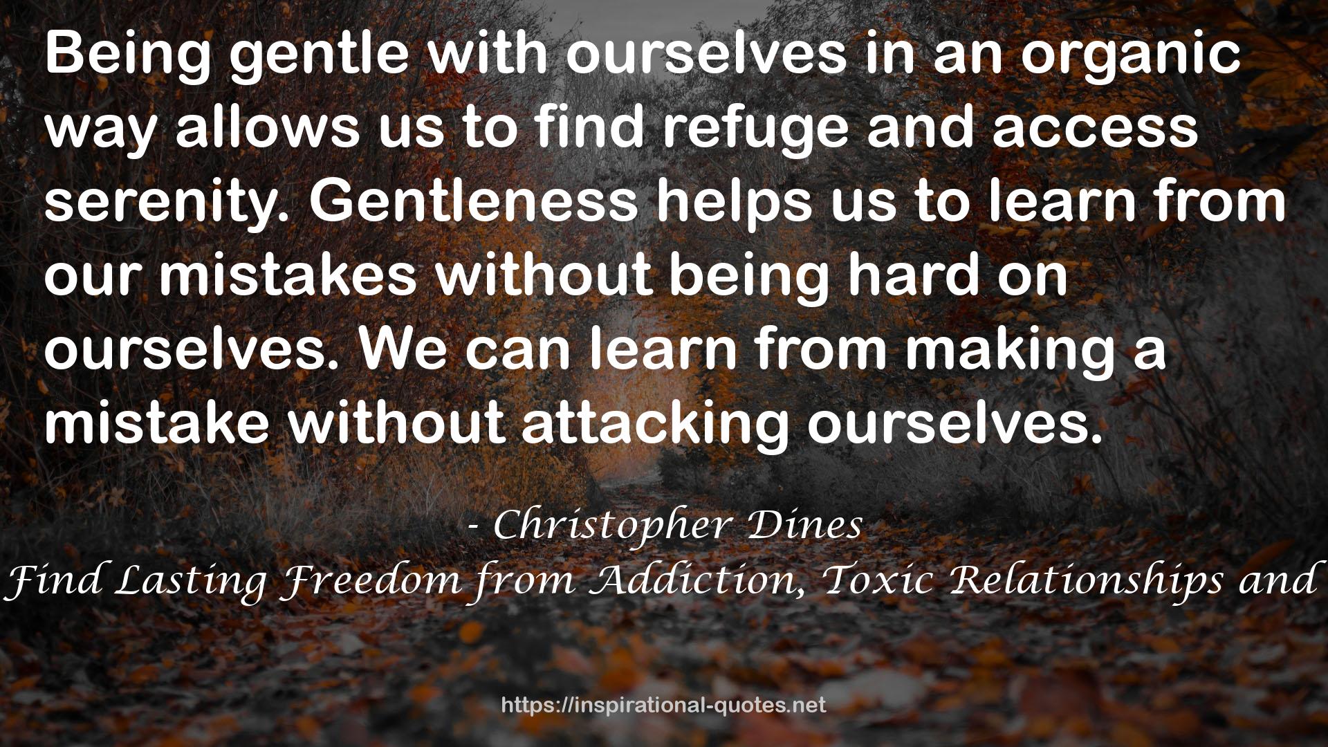 Super Self Care: How to Find Lasting Freedom from Addiction, Toxic Relationships and Dysfunctional Lifestyles QUOTES