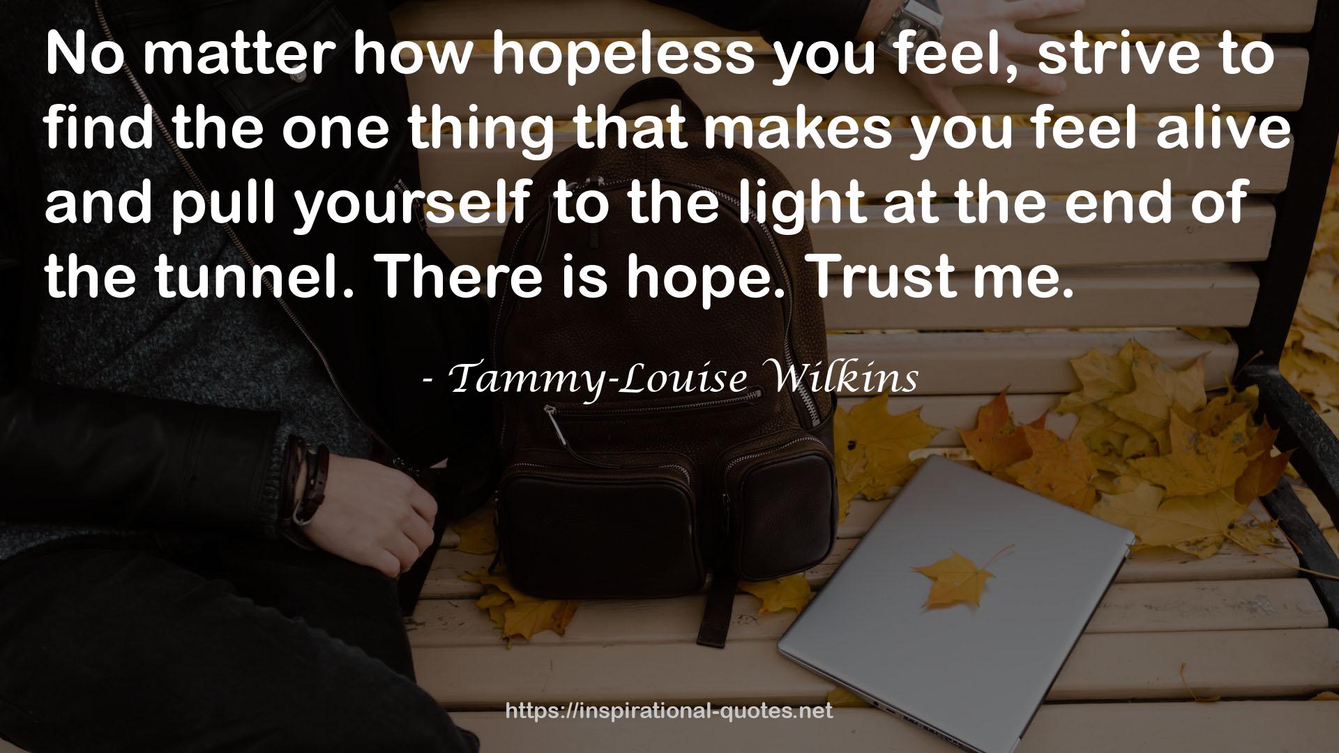 Tammy-Louise Wilkins QUOTES