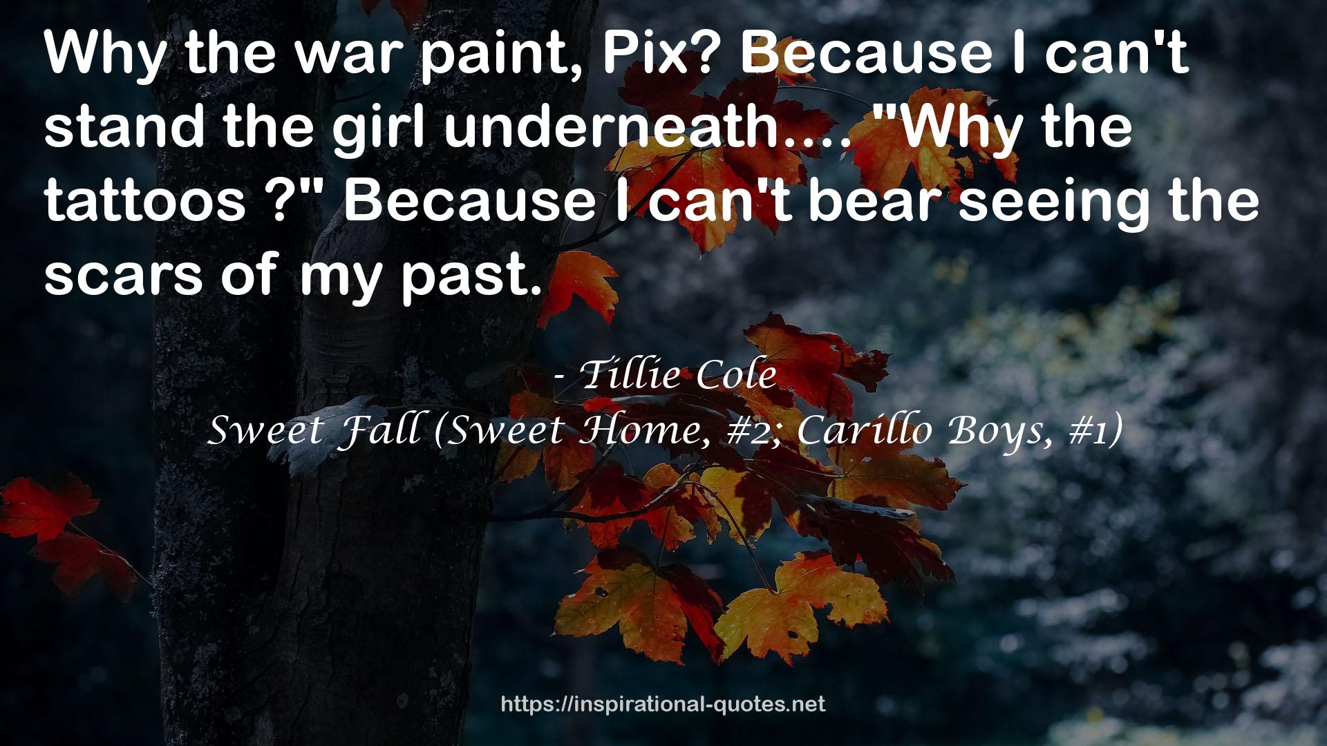 Sweet Fall (Sweet Home, #2; Carillo Boys, #1) QUOTES