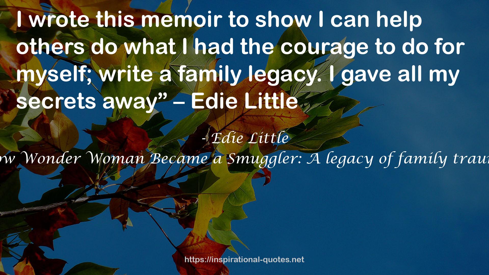 Edie Little QUOTES