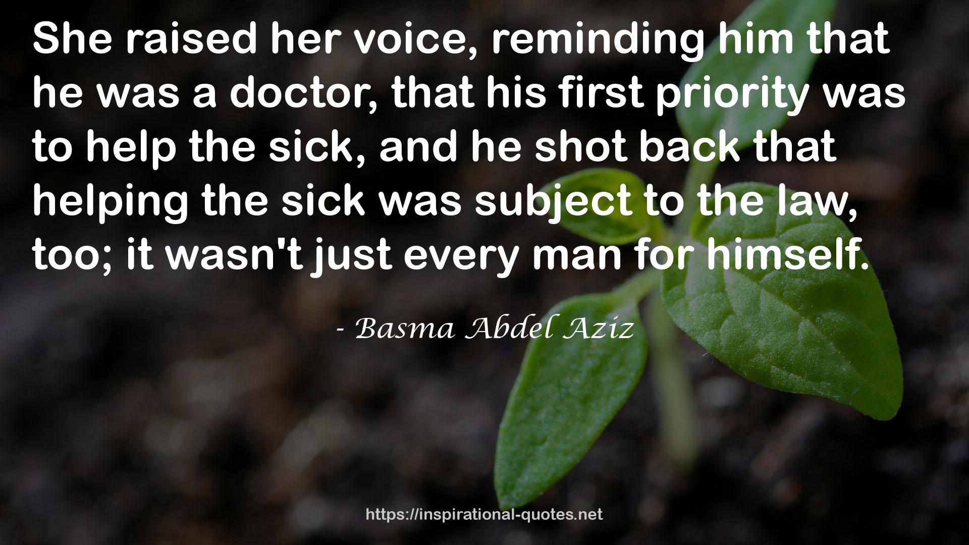 Basma Abdel Aziz QUOTES