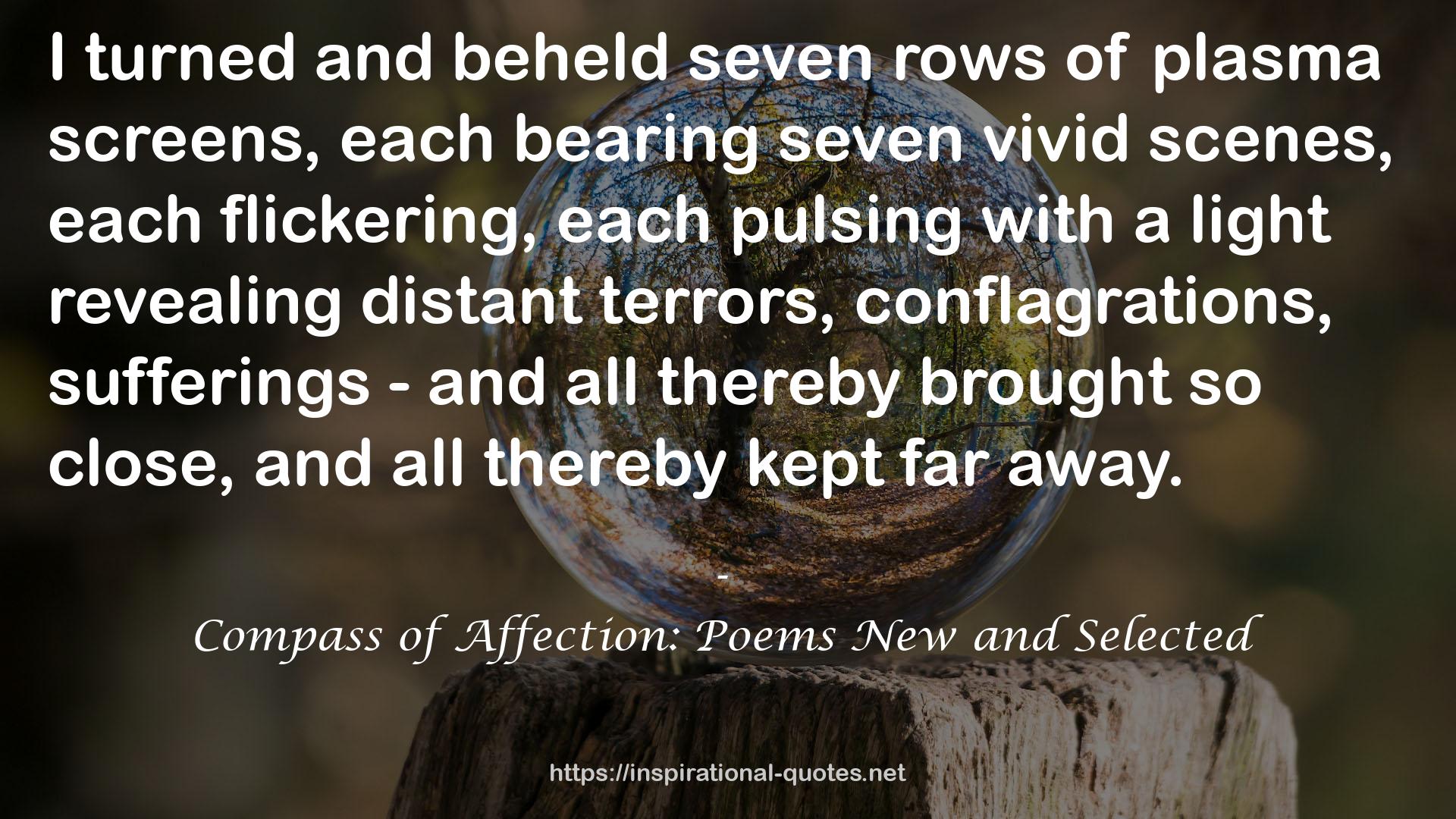 Compass of Affection: Poems New and Selected QUOTES