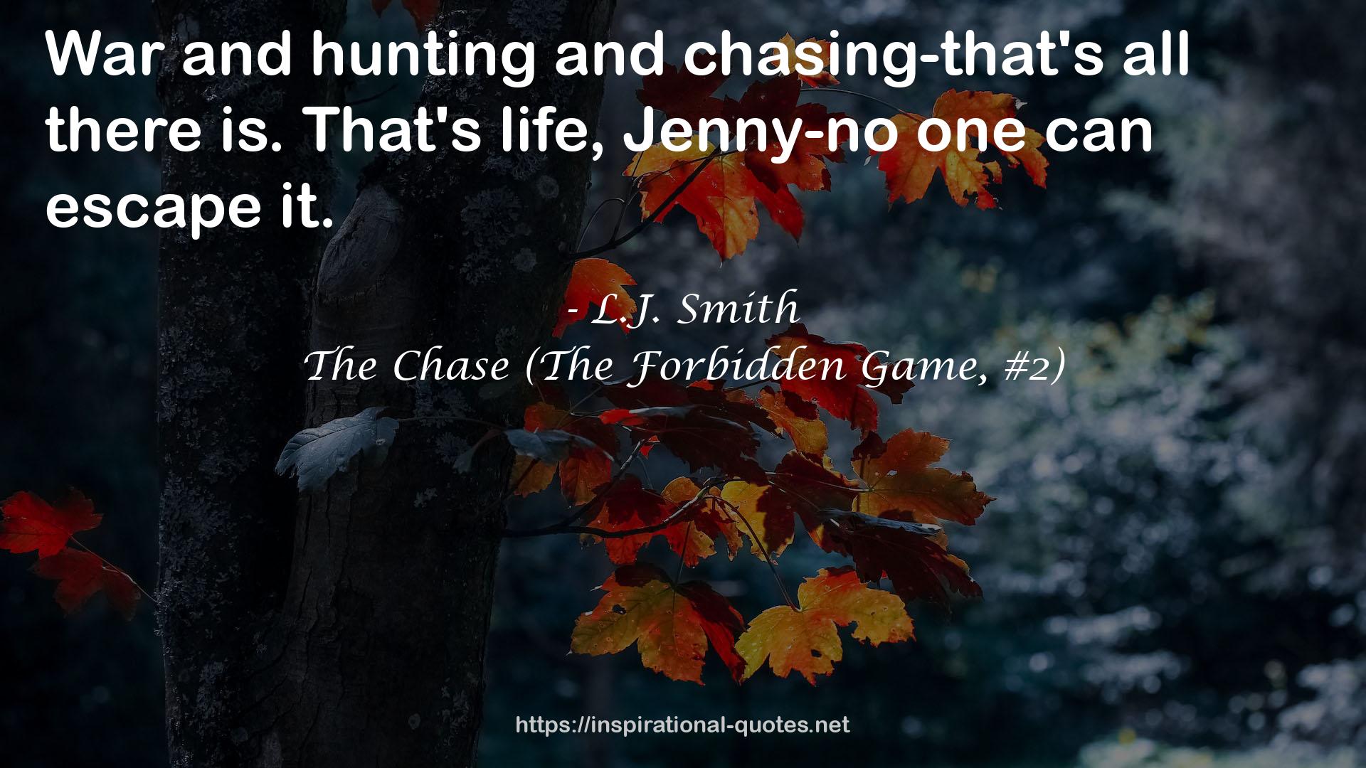 The Chase (The Forbidden Game, #2) QUOTES