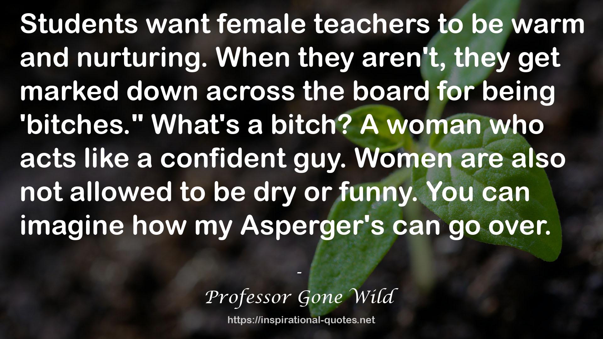 Professor Gone Wild QUOTES