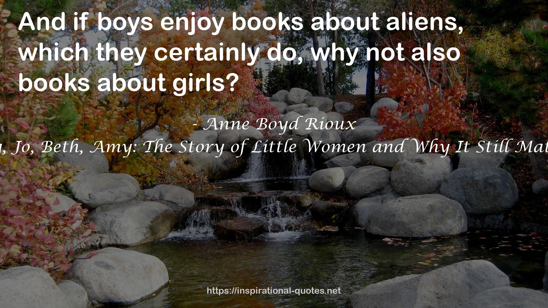 Anne Boyd Rioux QUOTES