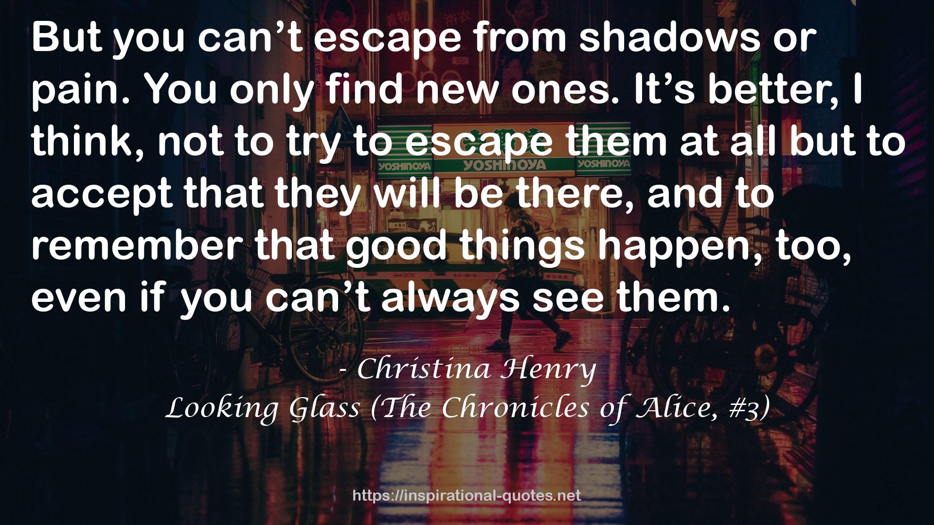 Looking Glass (The Chronicles of Alice, #3) QUOTES