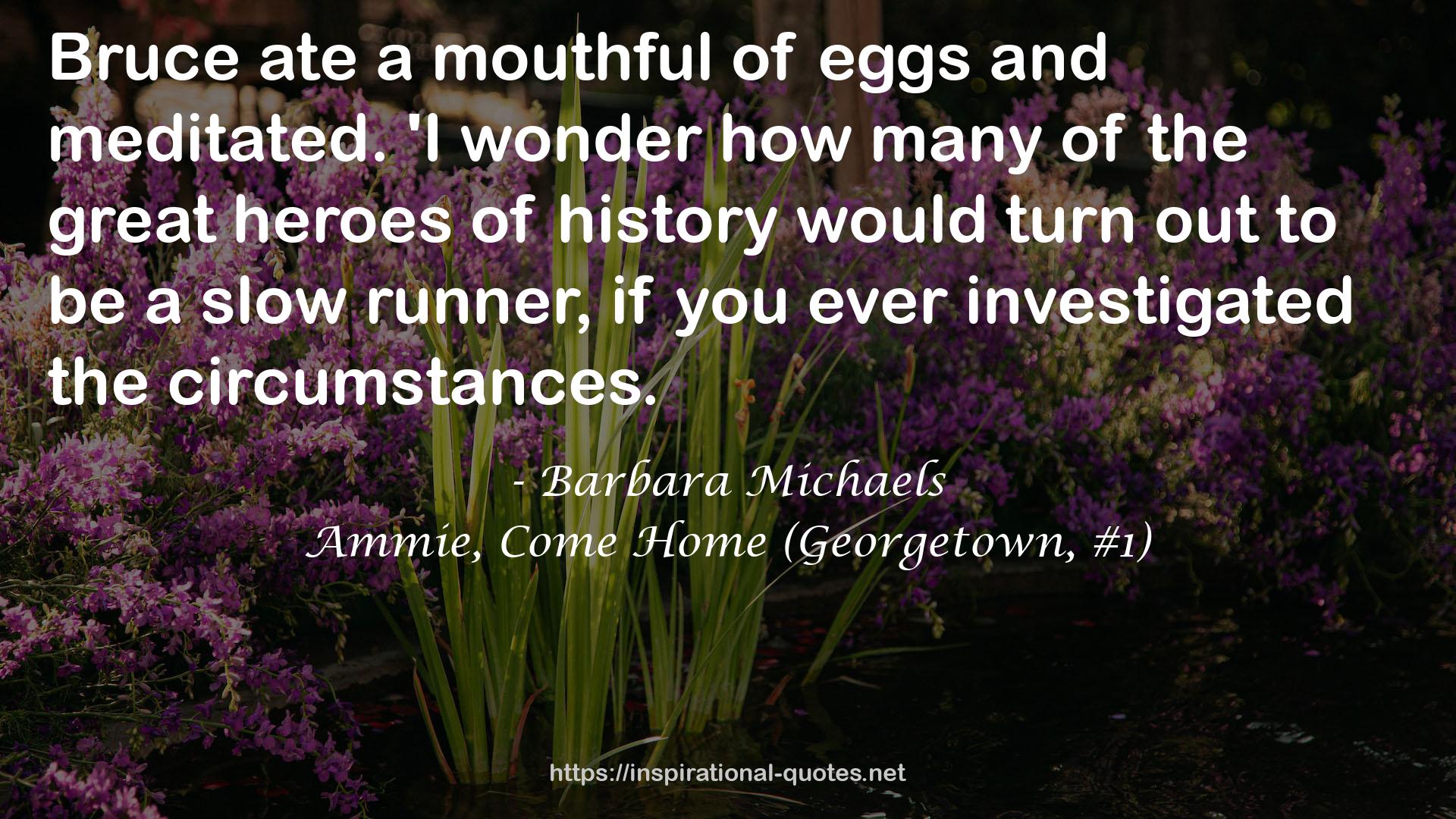 Ammie, Come Home (Georgetown, #1) QUOTES