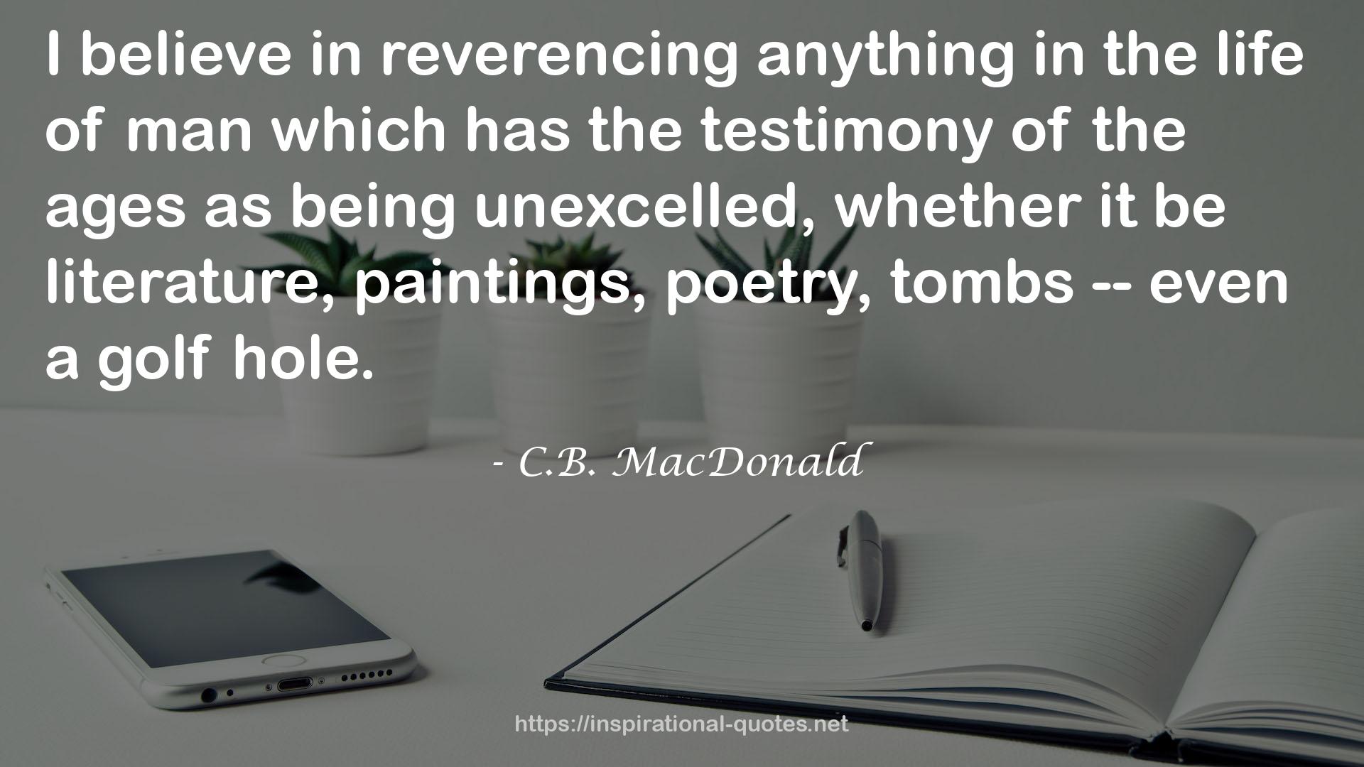 C.B. MacDonald QUOTES