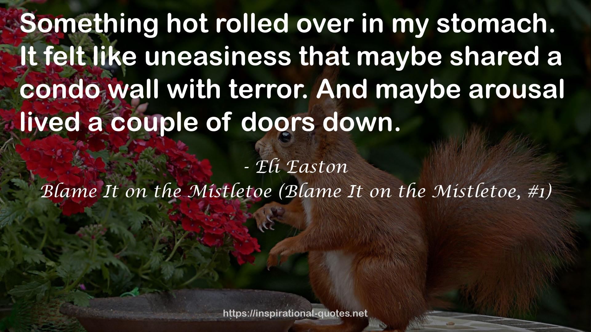 Blame It on the Mistletoe (Blame It on the Mistletoe, #1) QUOTES