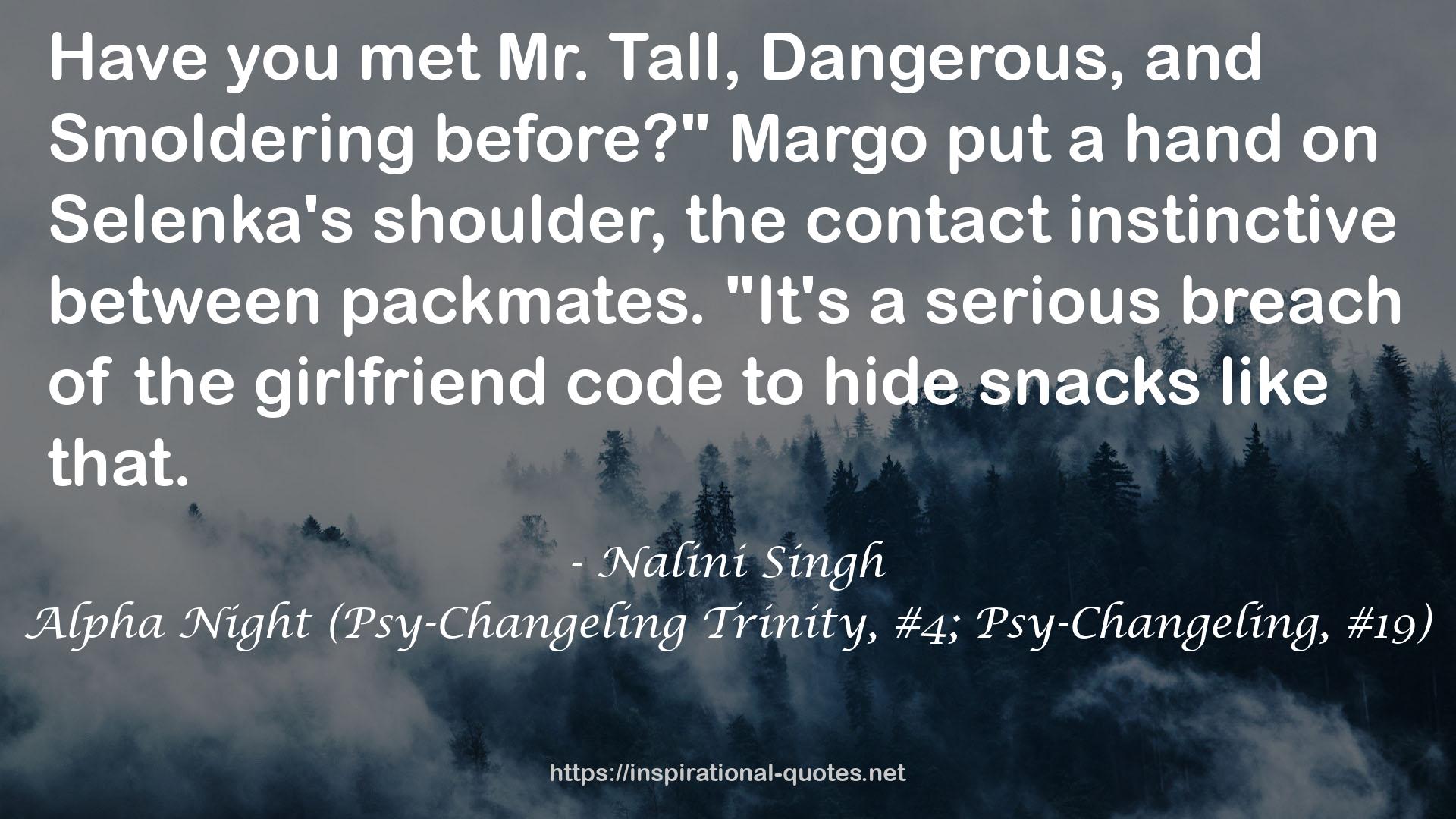 Alpha Night (Psy-Changeling Trinity, #4; Psy-Changeling, #19) QUOTES