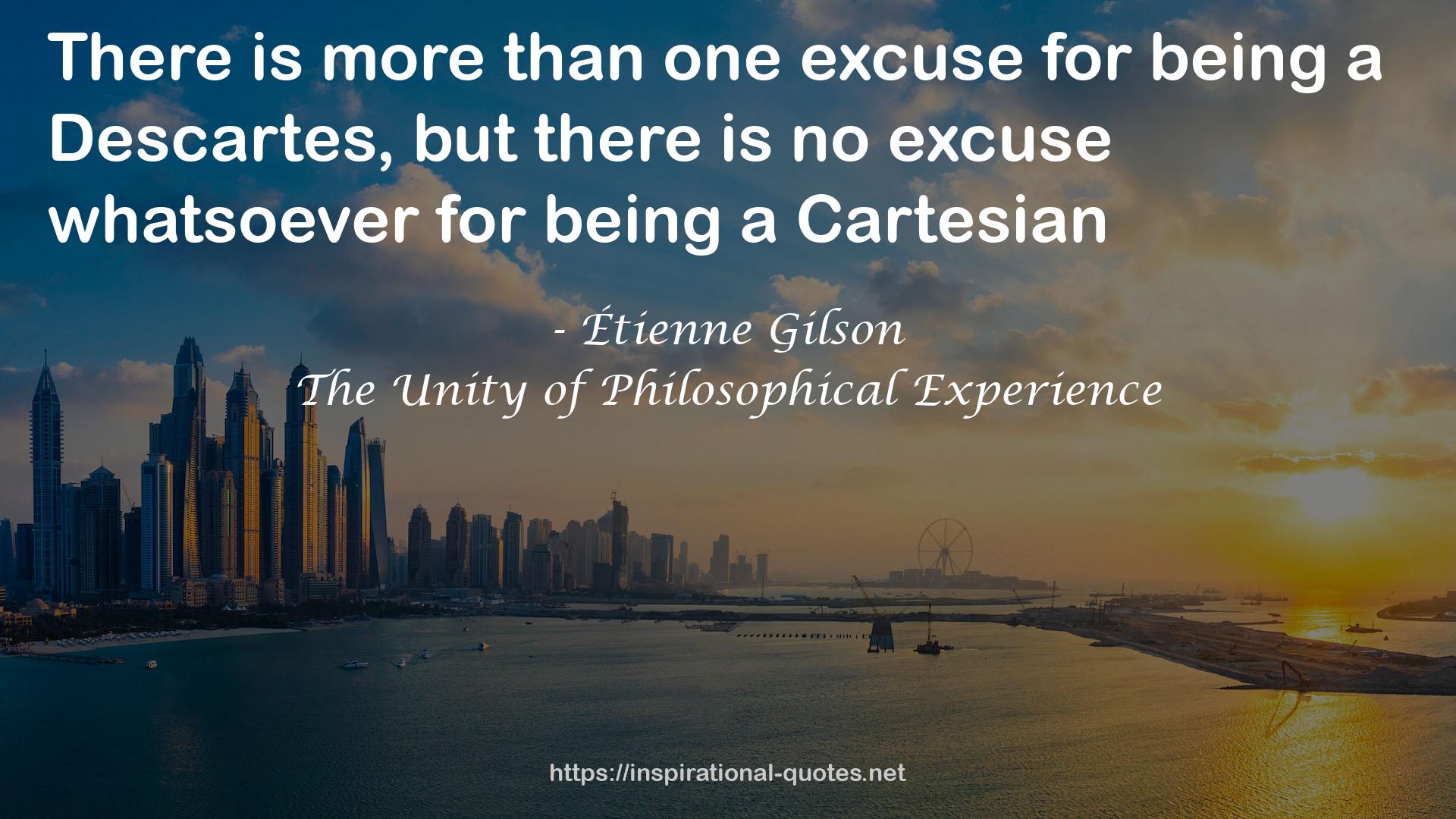 The Unity of Philosophical Experience QUOTES