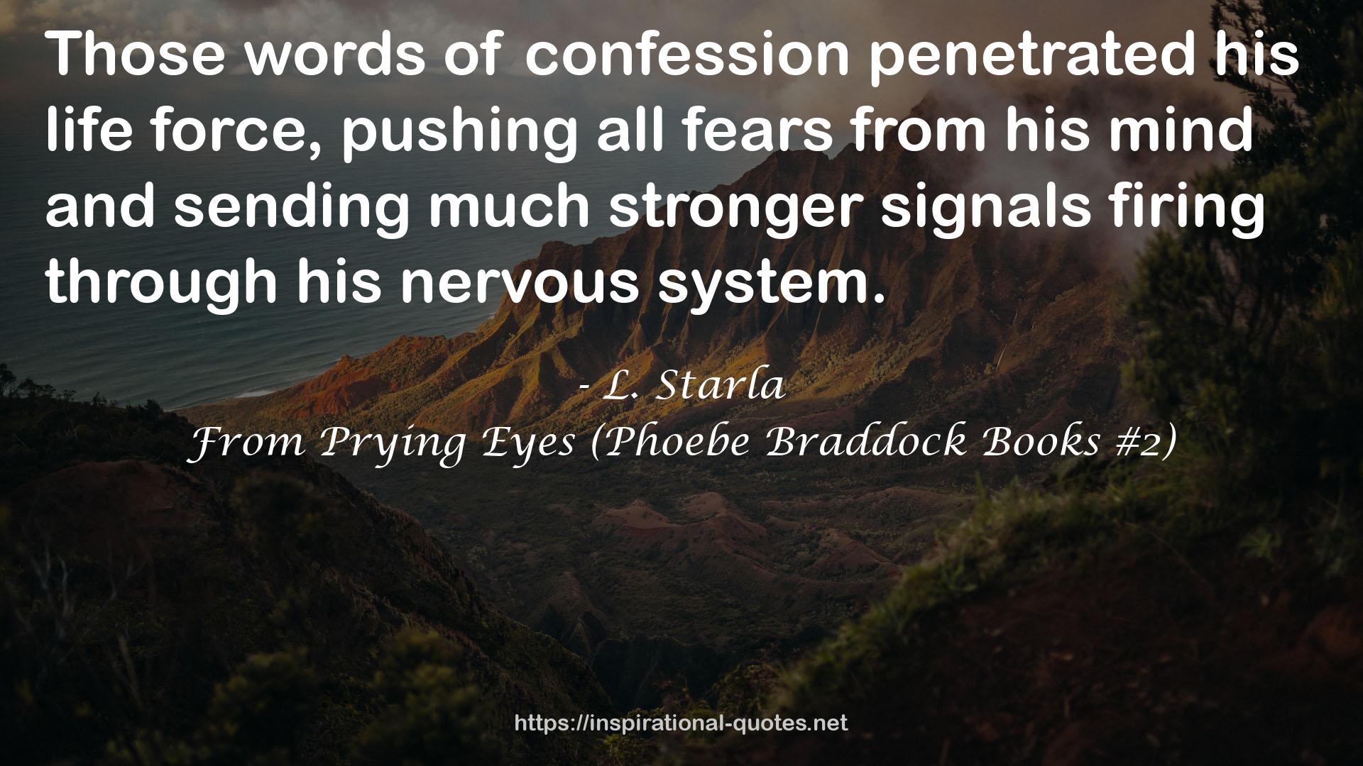 From Prying Eyes (Phoebe Braddock Books #2) QUOTES